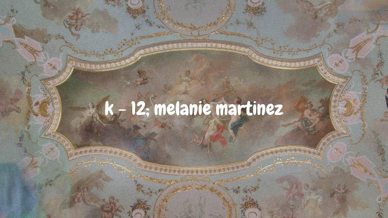k; melanie martinez