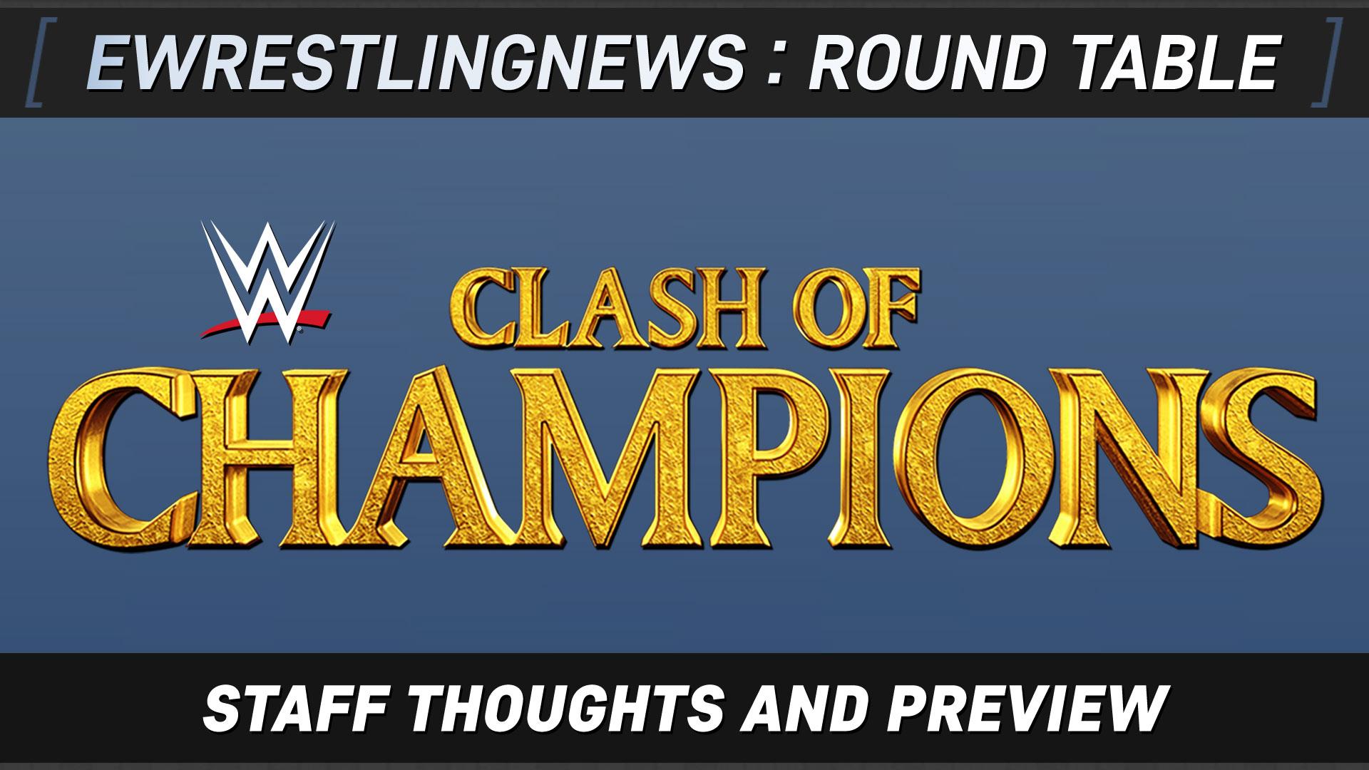 eWN's Round Table Preview of WWE Clash of Champions 2019