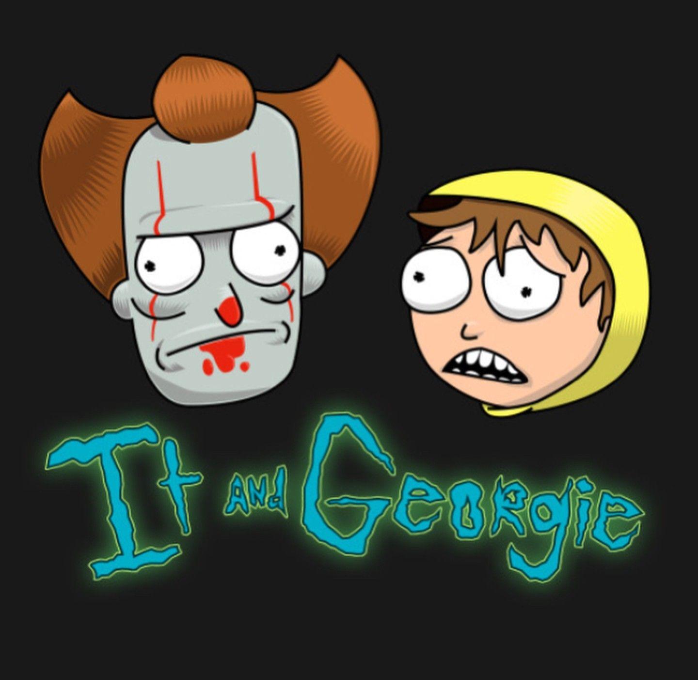 Rick and Morty x Pennywise & Georgie. Rick And Morty. Rick