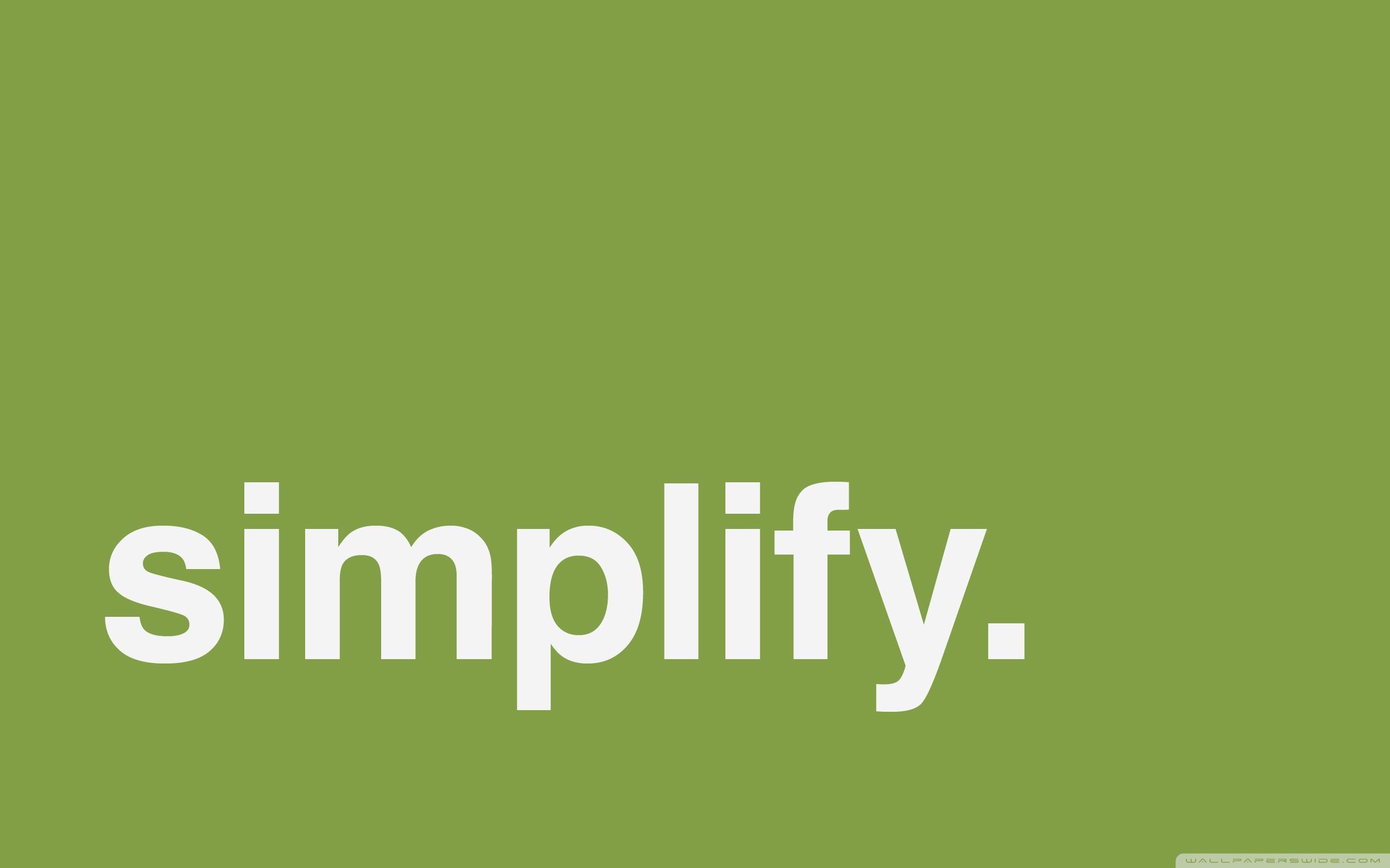 Simplify ❤ 4K HD Desktop Wallpaper for 4K Ultra HD TV