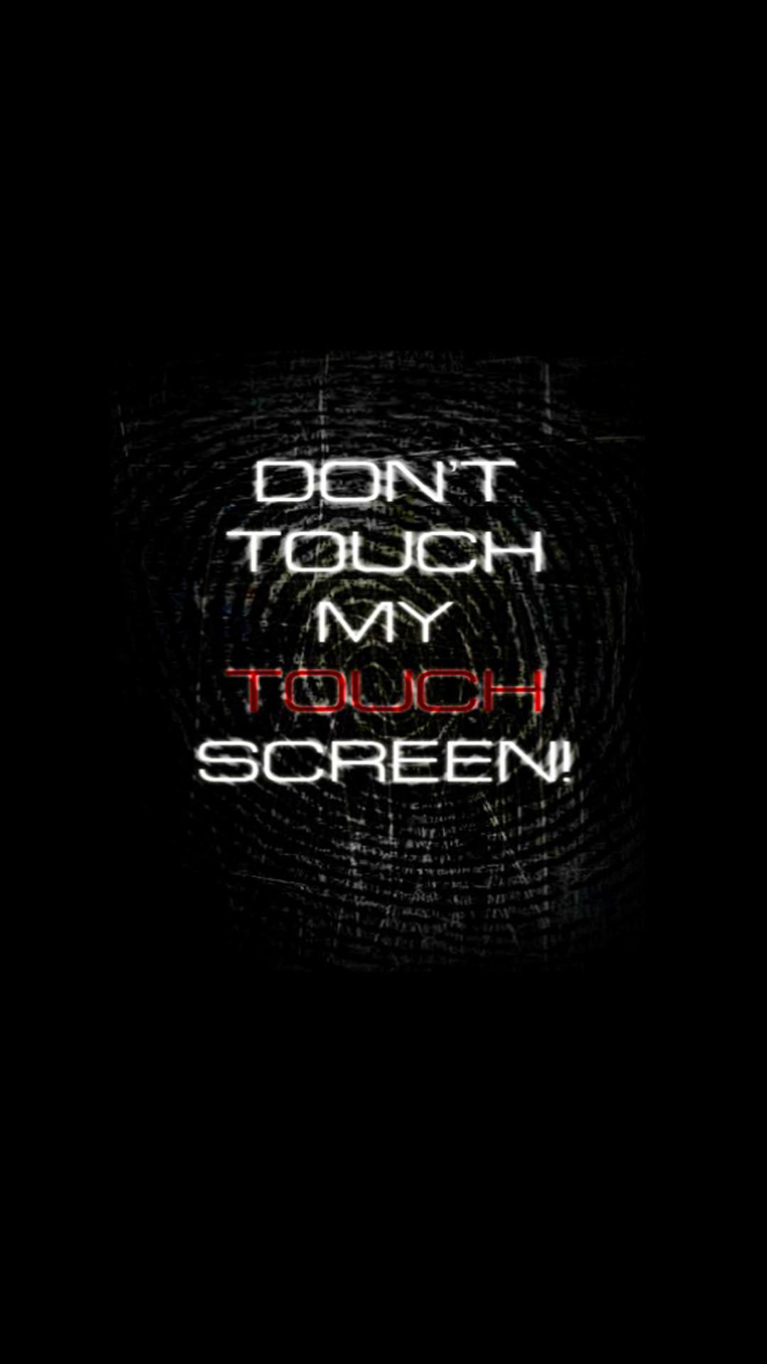 Dont Touch My Phone Wallpapers HD