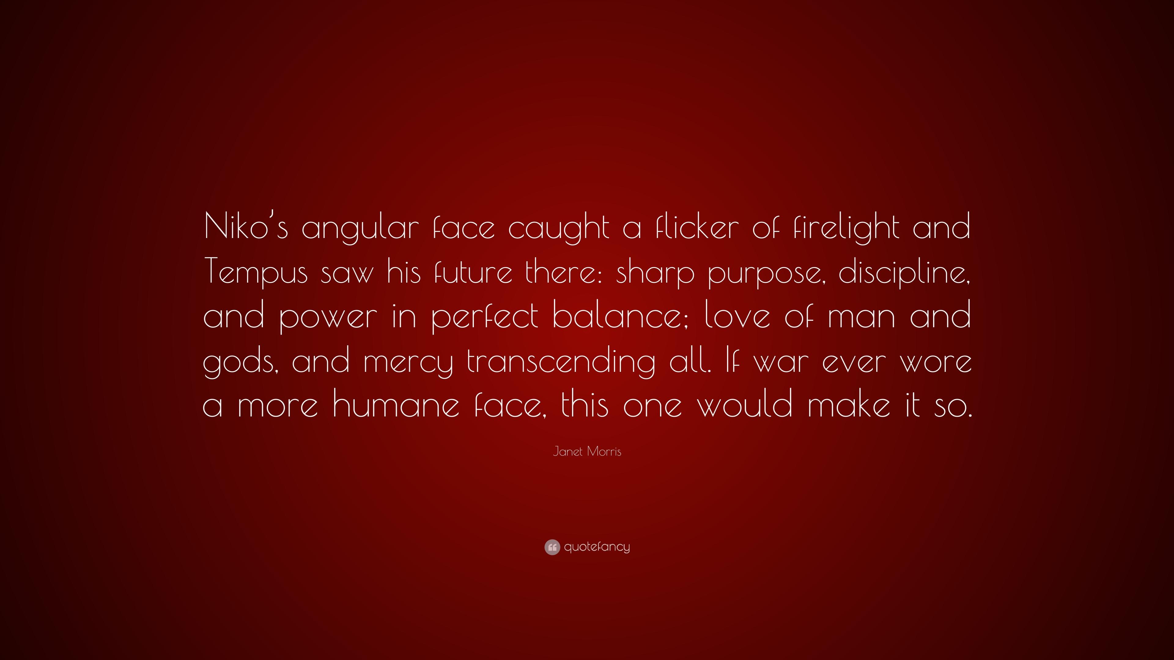 Janet Morris Quote: “Niko's angular face caught a flicker