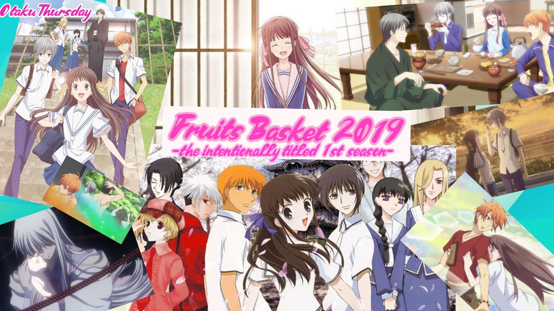 Fruits Basket 2019: the intentionally captioned FIRST season