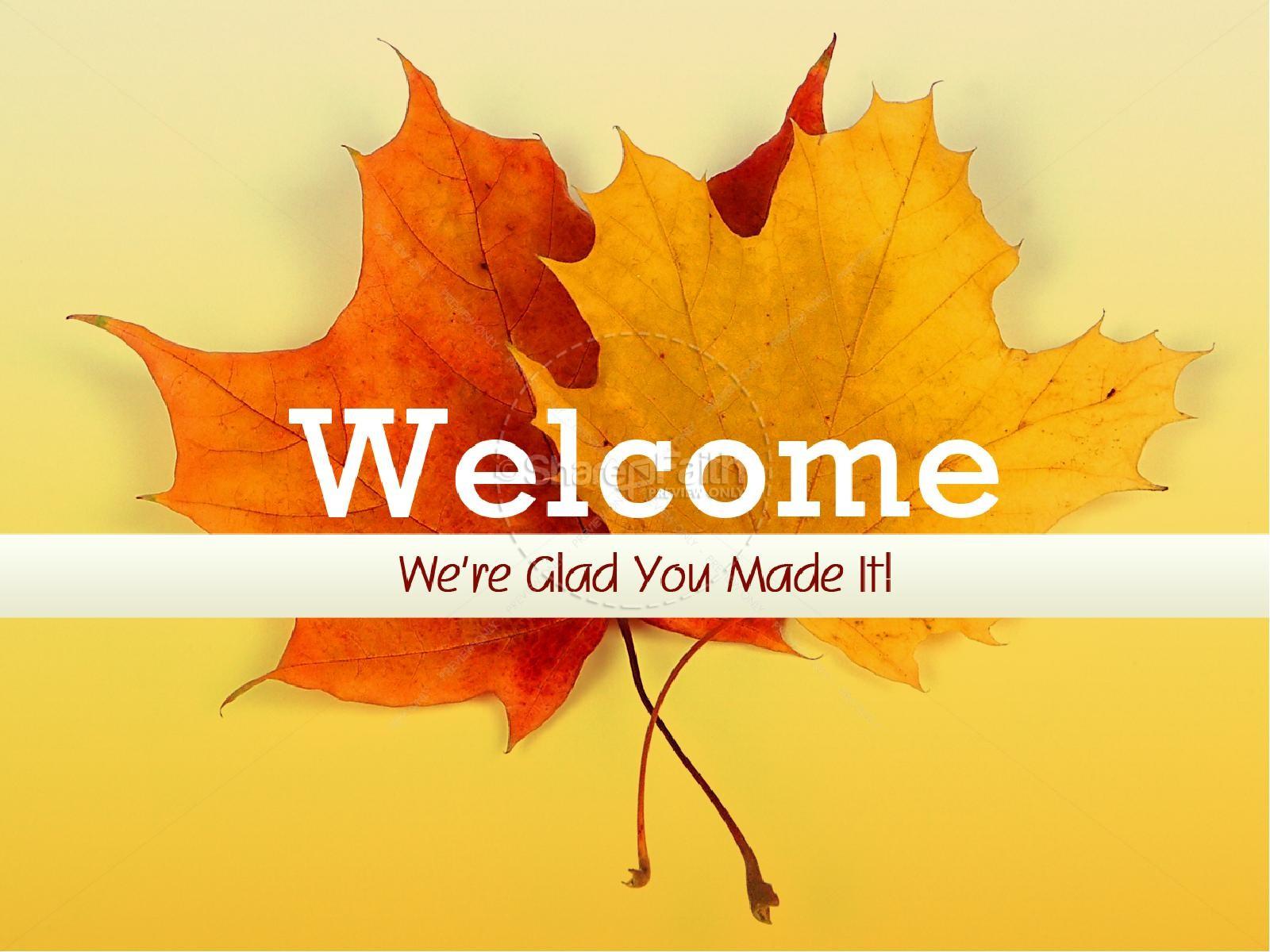 Welcome Fall Sermon PowerPoint. Fall Thanksgiving PowerPoints