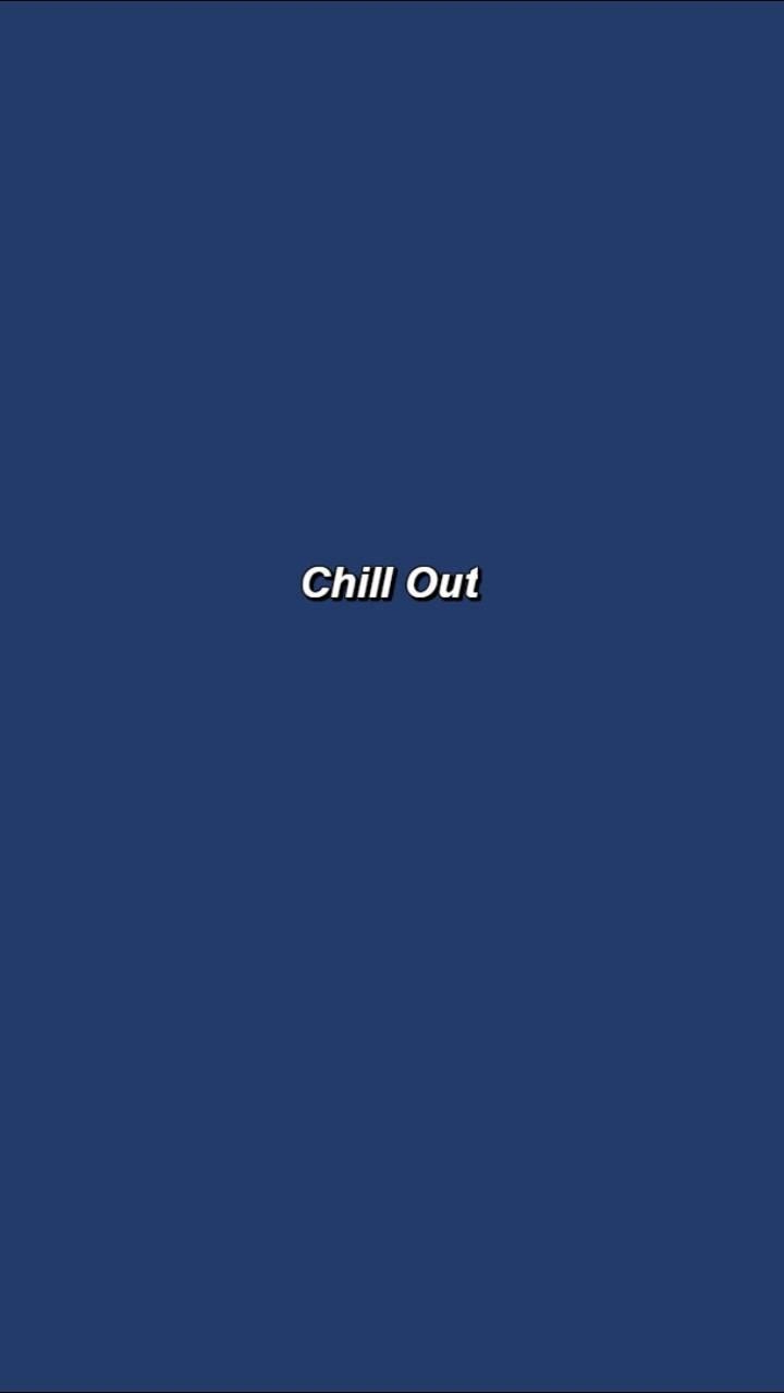 Chill out Wallpaper