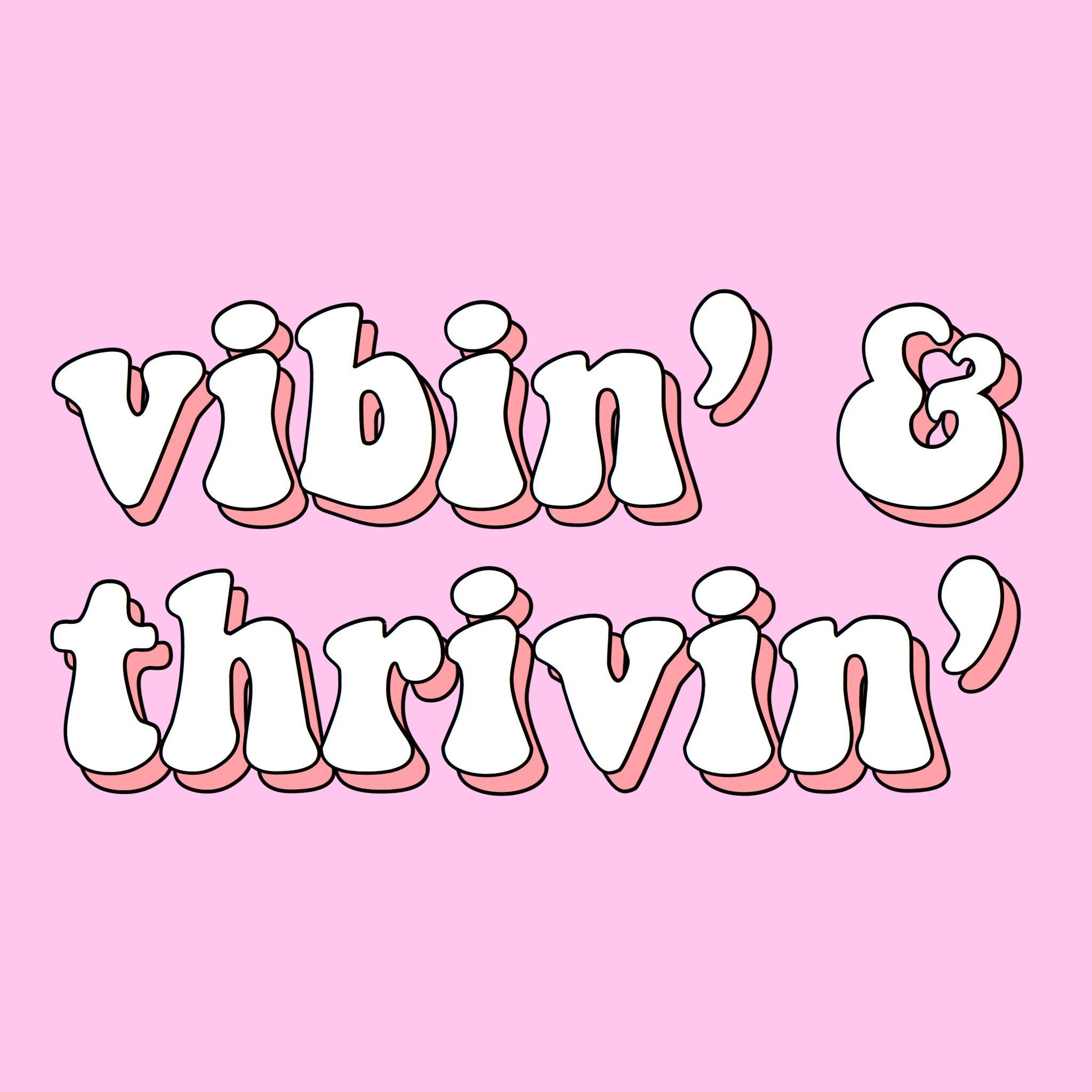 vibing and thriving background wallpaper quotes pink words happy