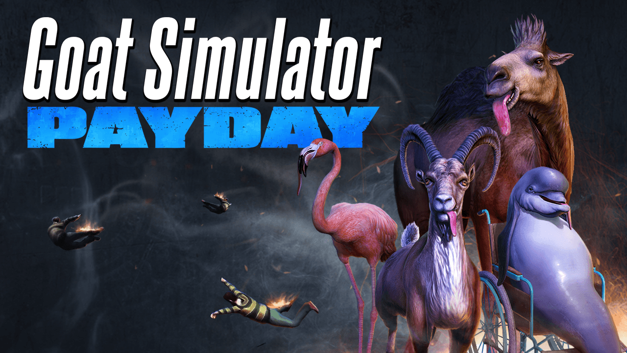Goat Simulator Payday. Video Game Adventures