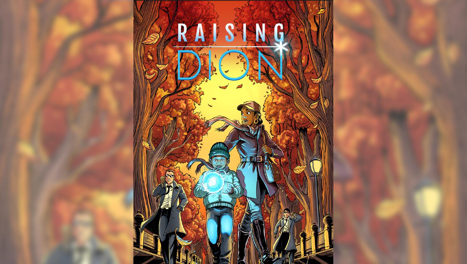 October Release Date Announced for Netflix's “Raising Dion
