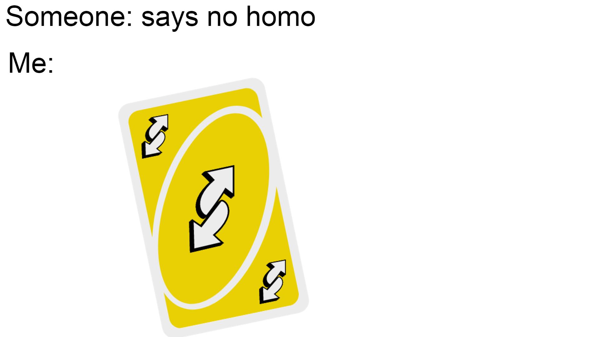 Uno Reverse Card : meme.