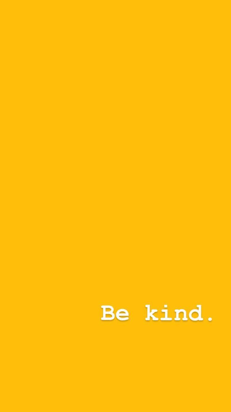 Be Kind Wallpaper Free Be Kind Background