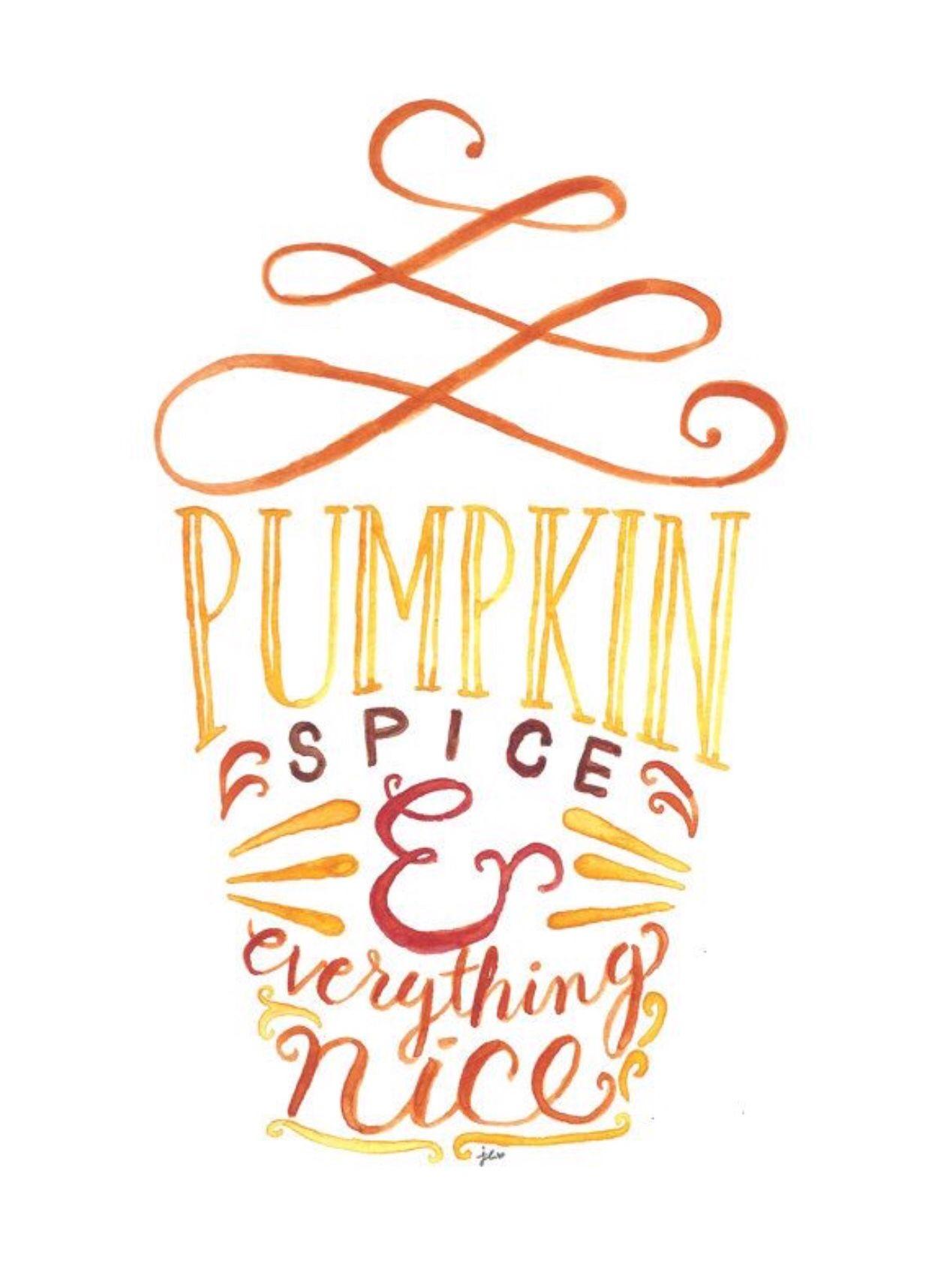 Pumpkin and Spice & Everything Nice!. Happy Fall Y'all!
