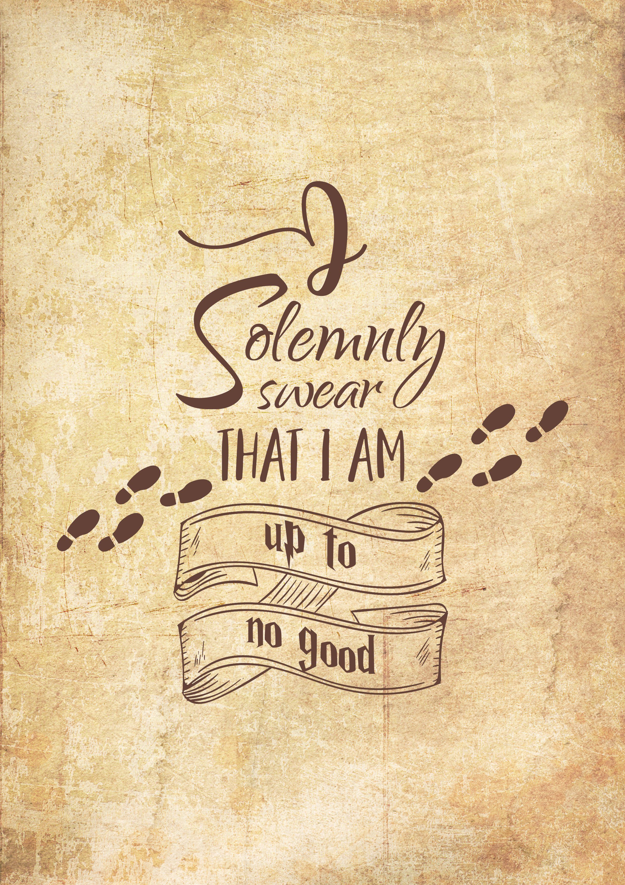 I Solemnly Swear That I Am Up To No Good Harry Potter Free