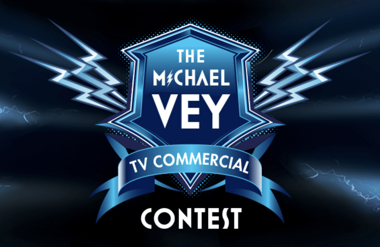 Announcing the MICHAEL VEY Commercial Contest!