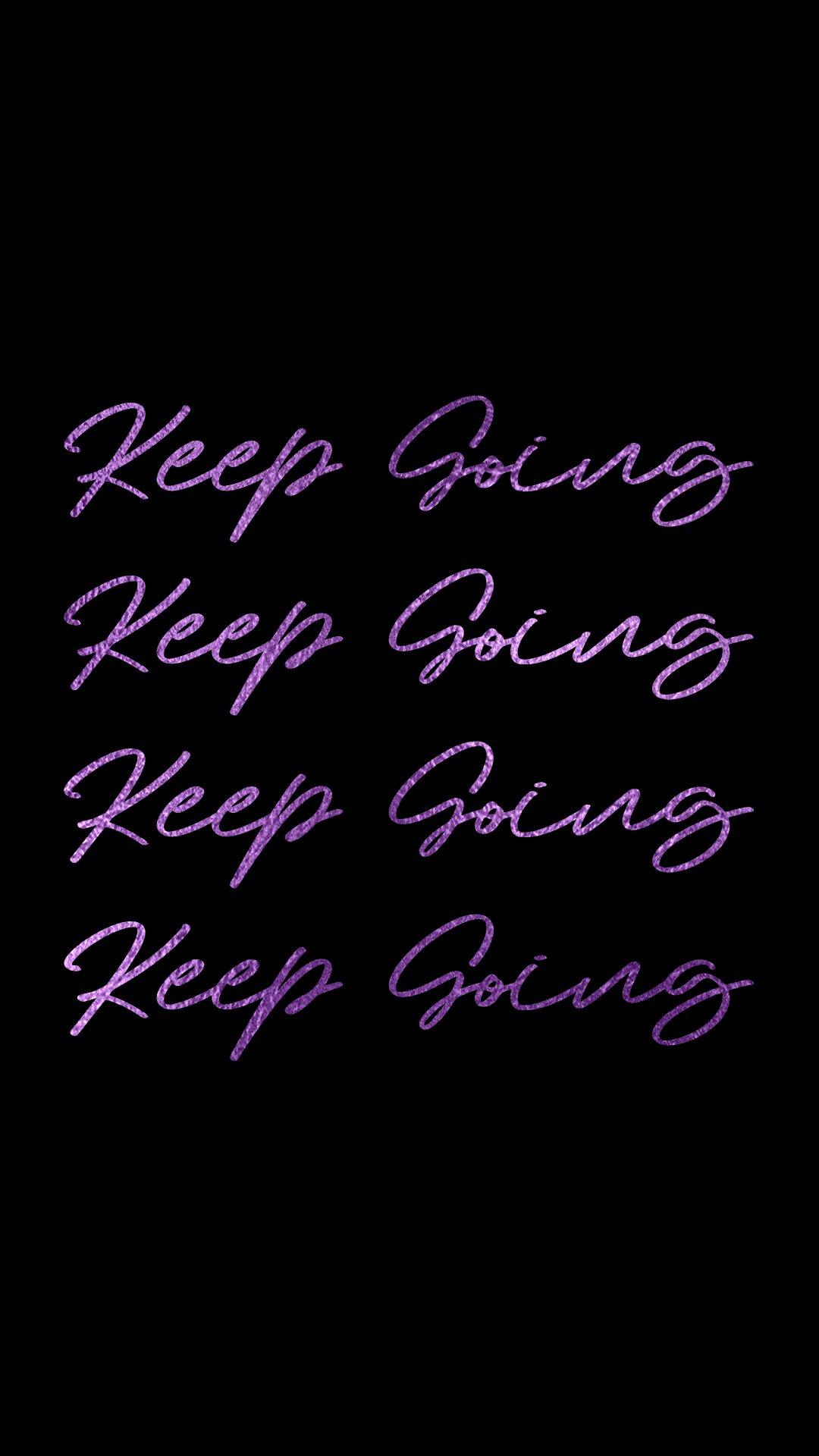 Keep going you can do it Wallpapers Download  MobCup