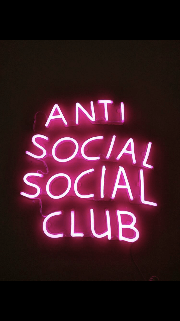 NeonDream. Neon quotes, Anti social