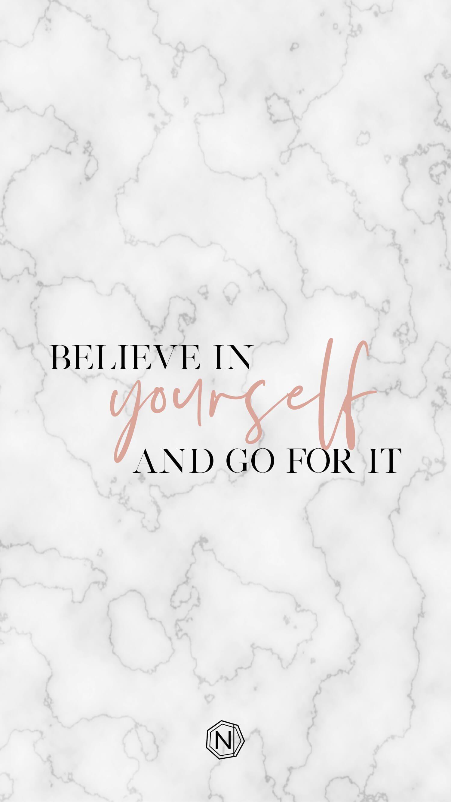 Believe In Yourself And Go For It Download. NJOOYS