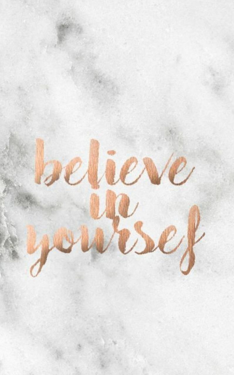 Believe in yourself Wallpaper