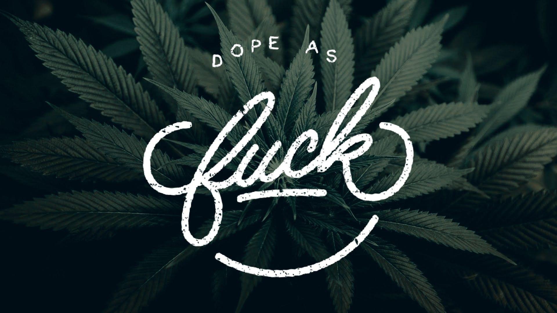 Dope Weed Wallpapers.
