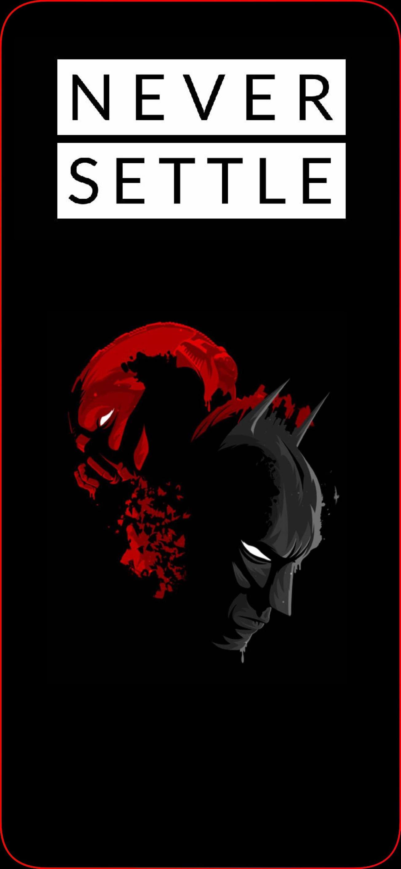 Wallpaper i made by combining my 3 favourite amoled wallpaper (never settle, batman &bane, red borderline) works perfectly on op7 pro [1304×2826]