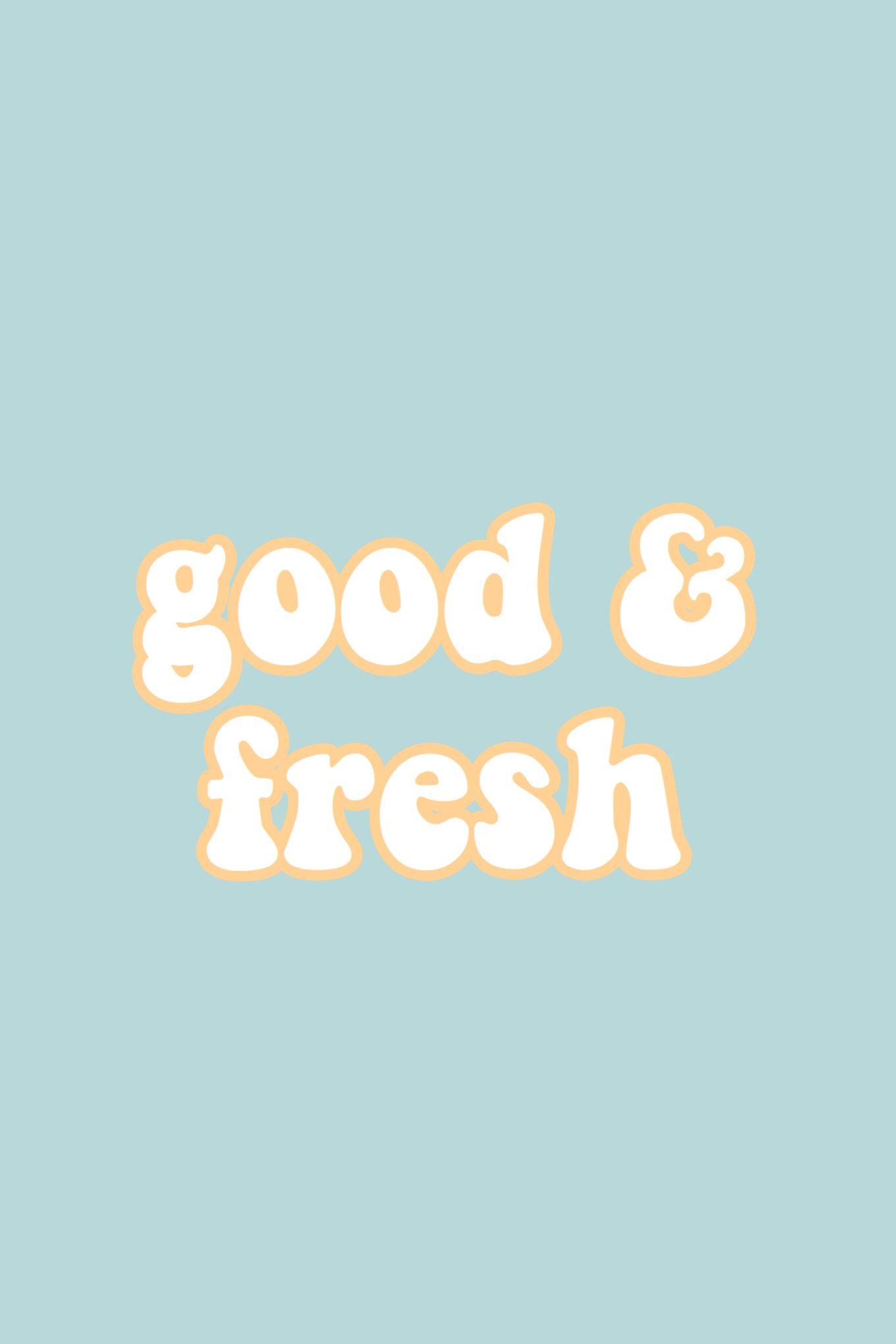 good and fresh quote words teal yellow aesthetic iphone wallpaper