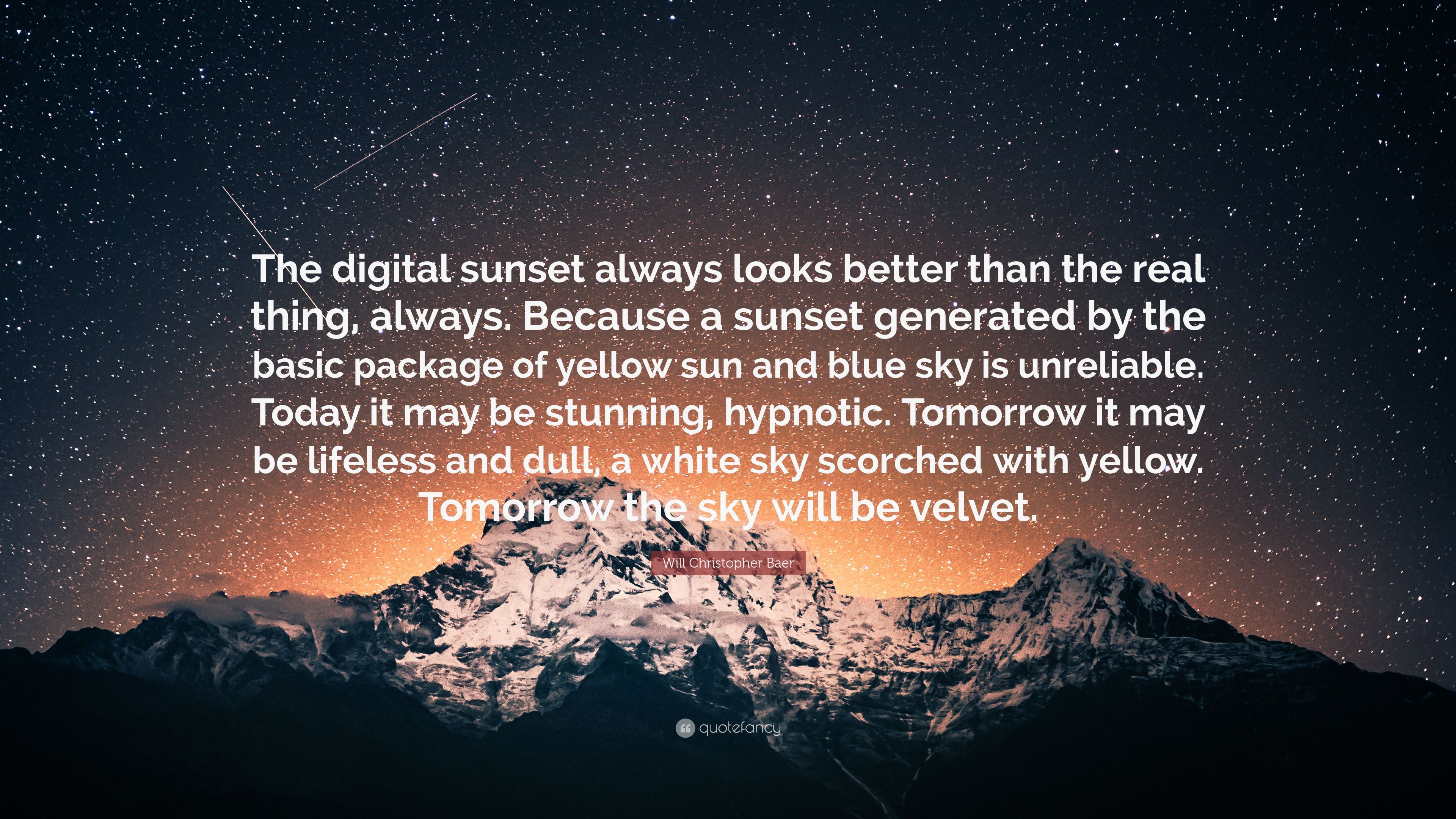 Will Christopher Baer Quote: “The digital sunset always