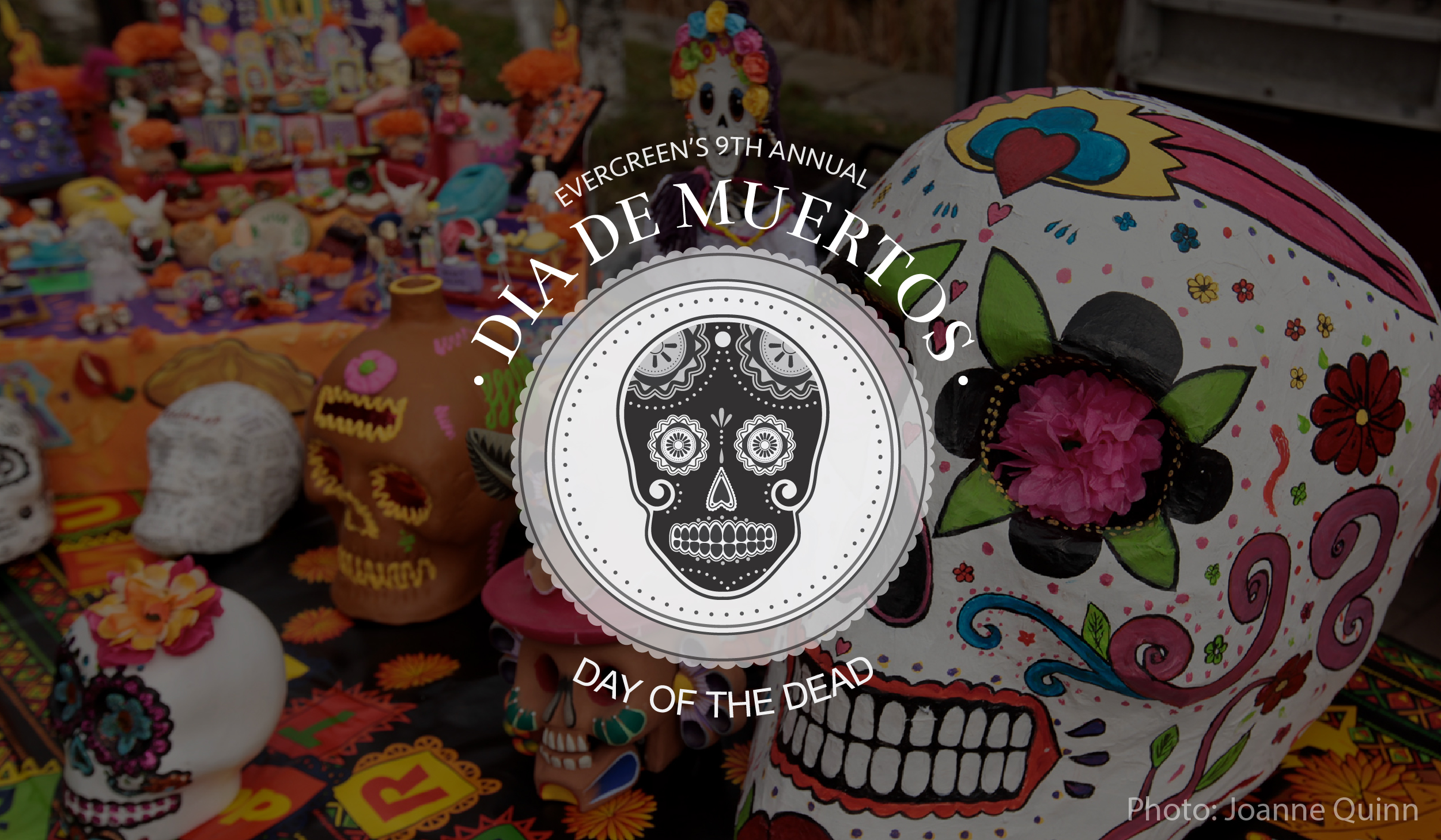 Evergreen's 9th Annual Day of the Dead Celebration