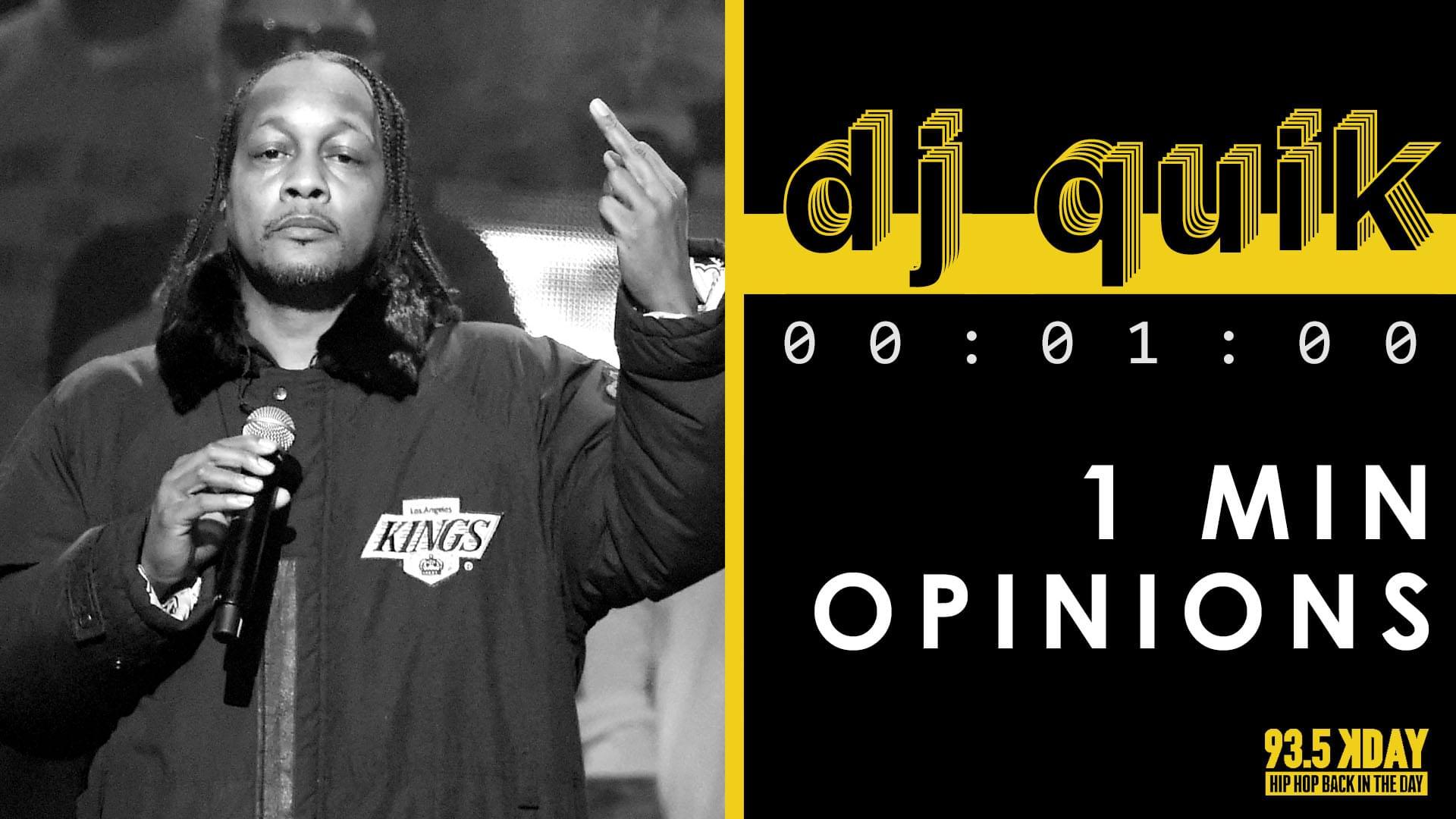 KDAY Hosts Share Their '1 Minute Opinions' On DJ Quik [WATCH]