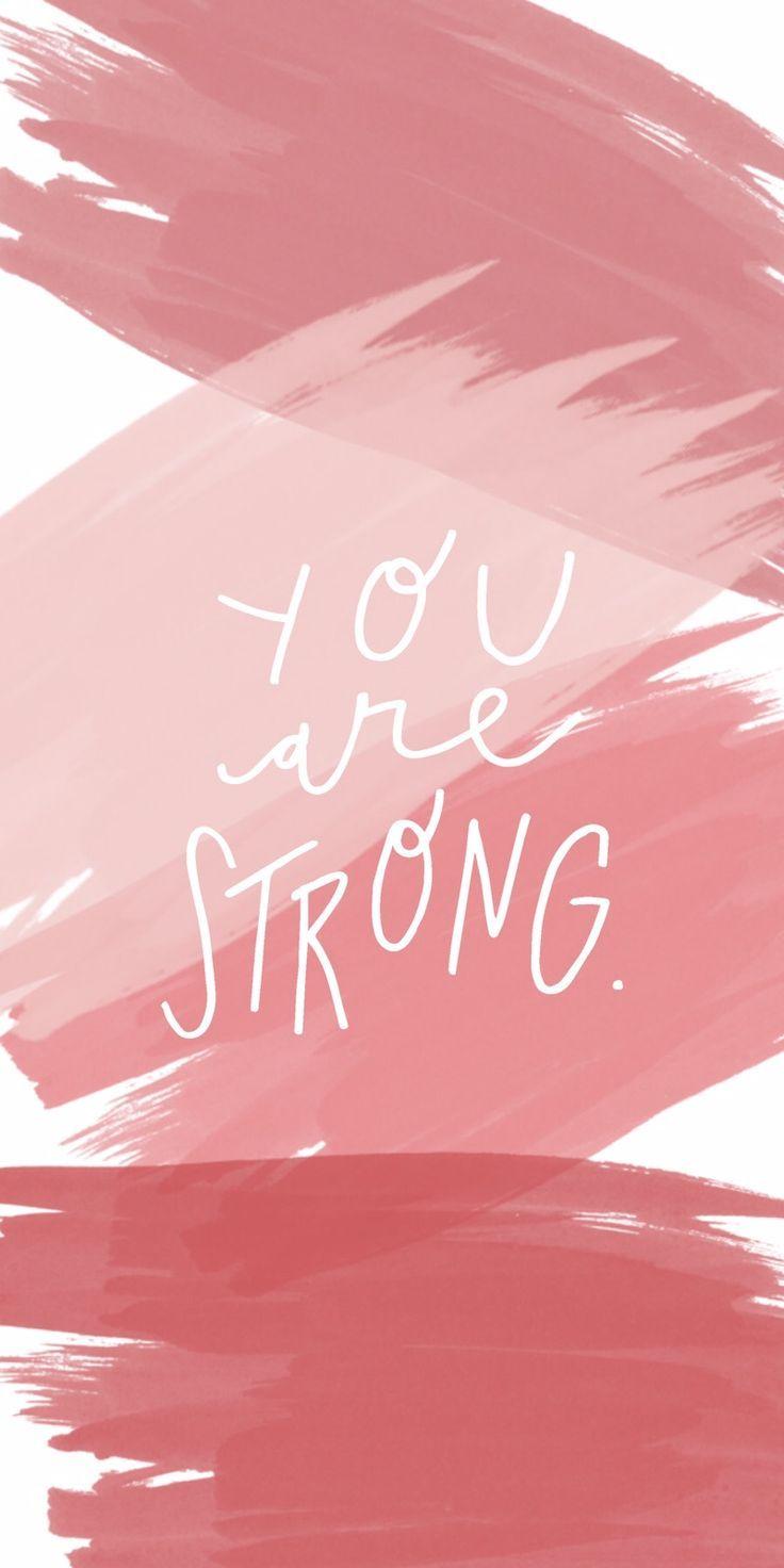 you are strong wallpaper. papelaria personalizada