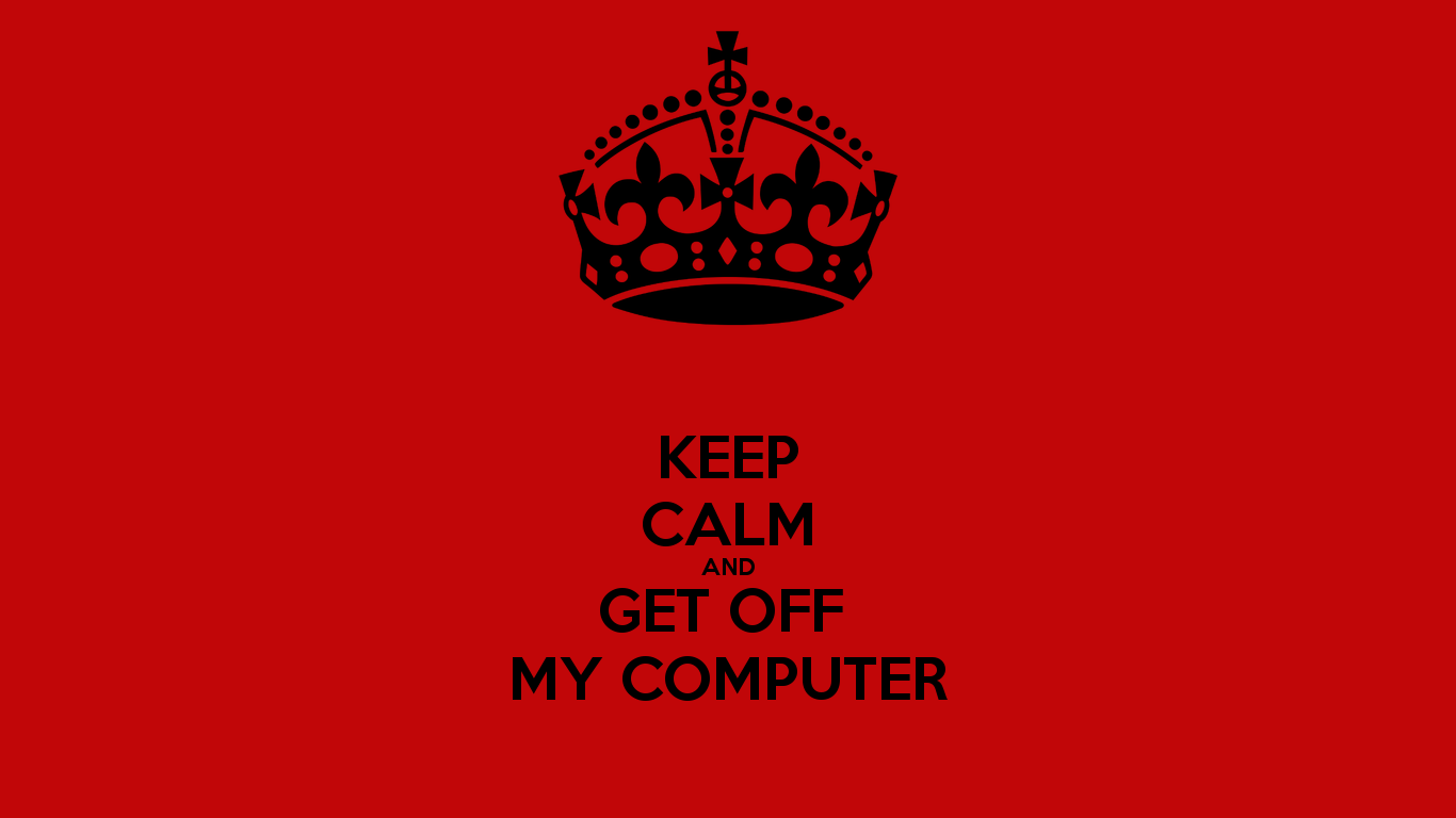 get wallpaper for computer. Wallpaper For My Computer. Dont touch my phone wallpaper, Computer wallpaper, Keep calm