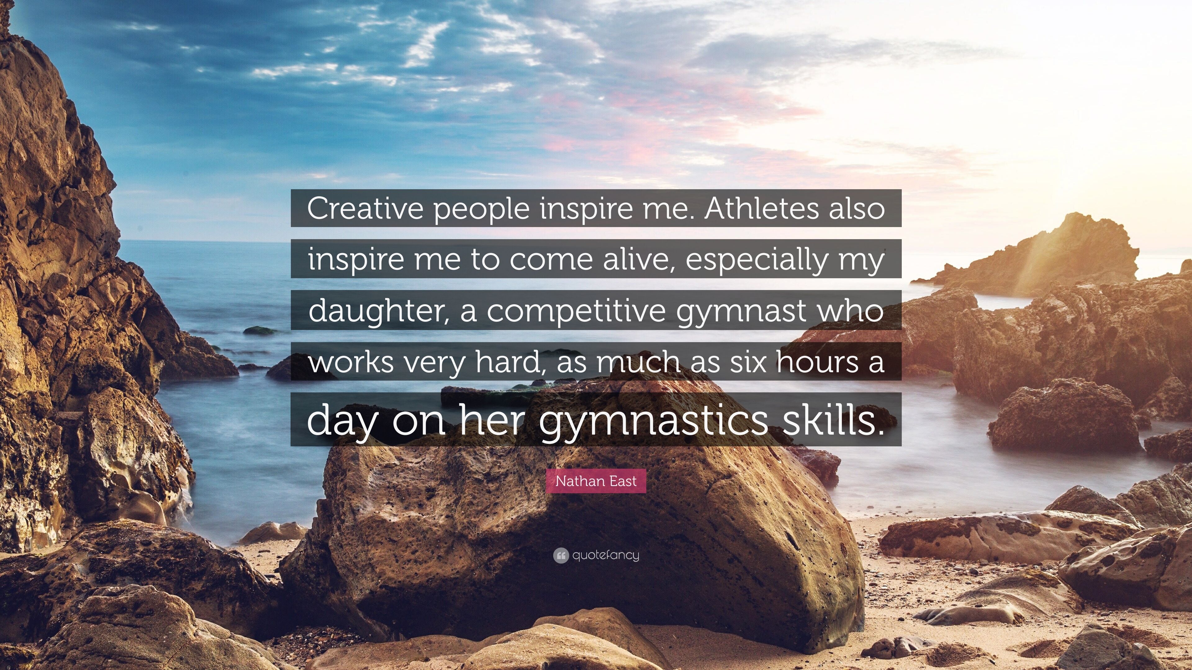 Nathan East Quote: “Creative people inspire me. Athletes