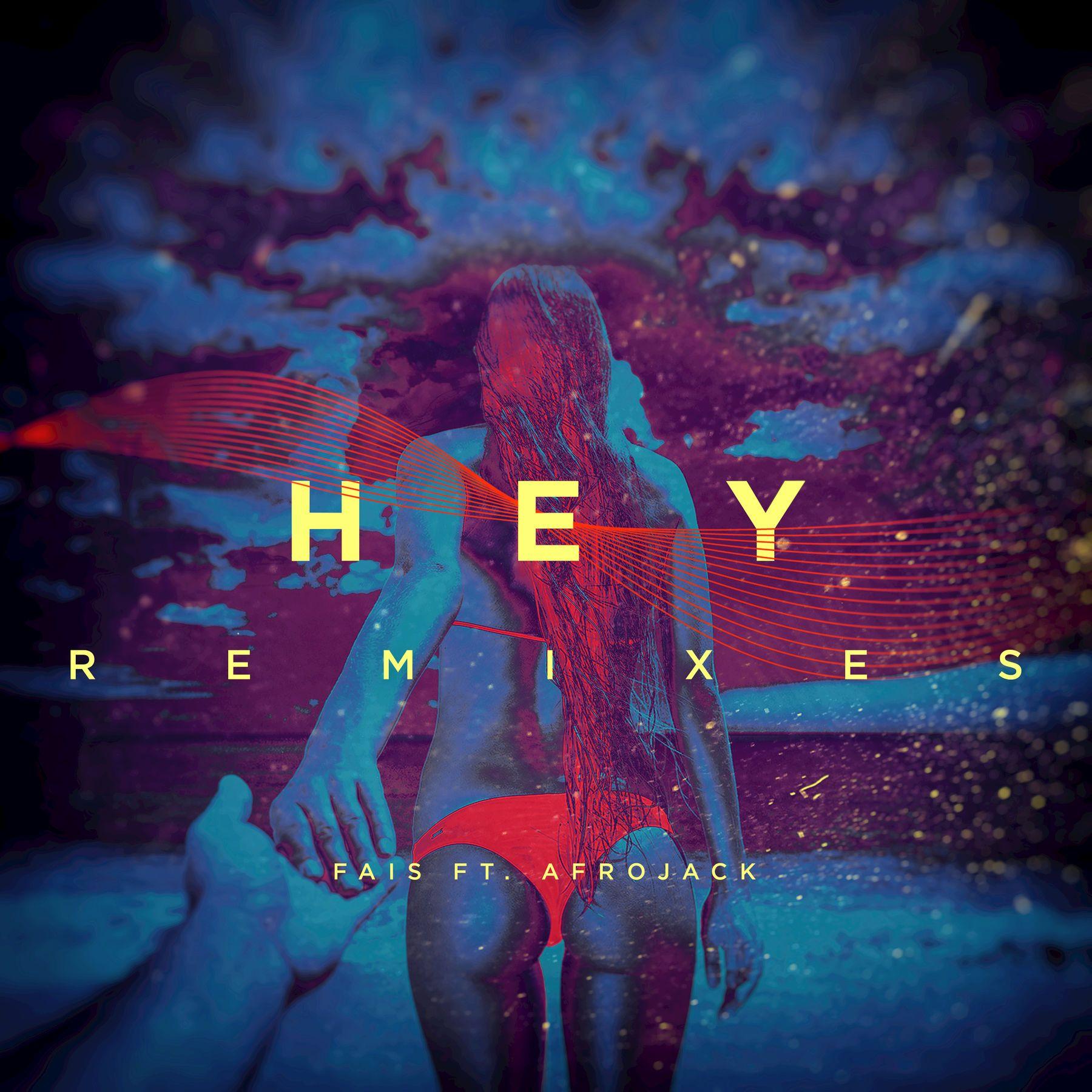 Hey (Remixes), Fais mp3 buy, full tracklist