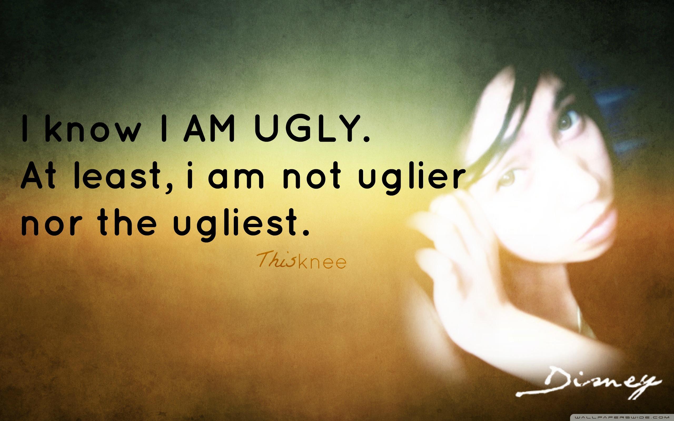 I'm Ugly