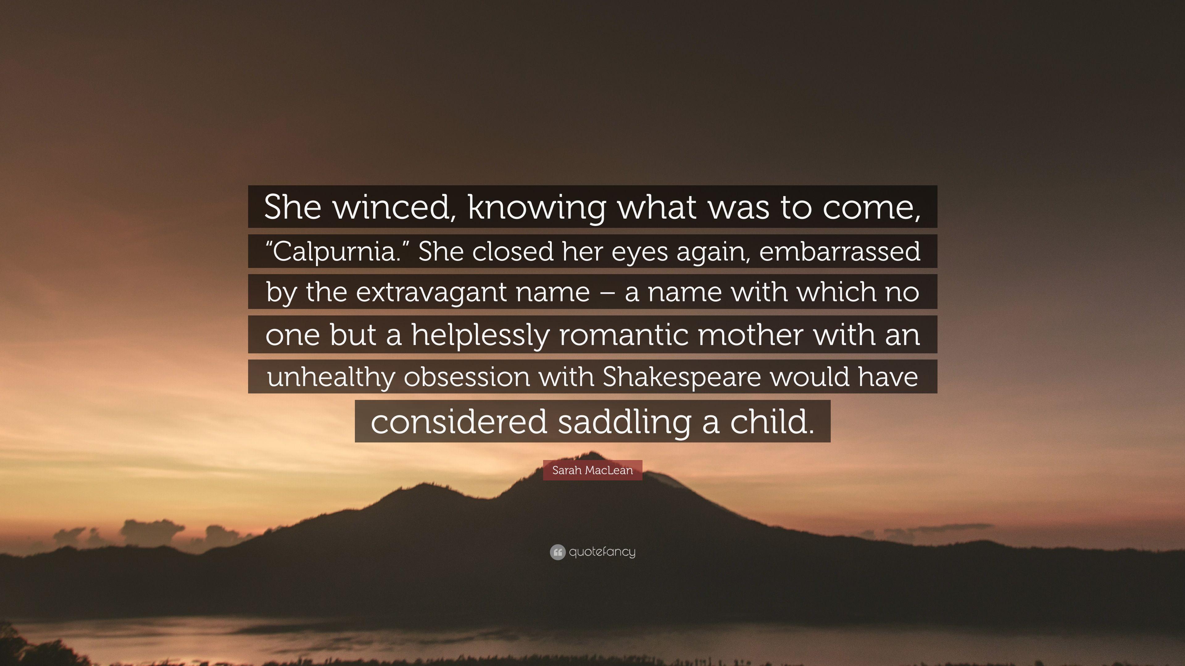 Sarah MacLean Quote: “She winced, knowing what was to come