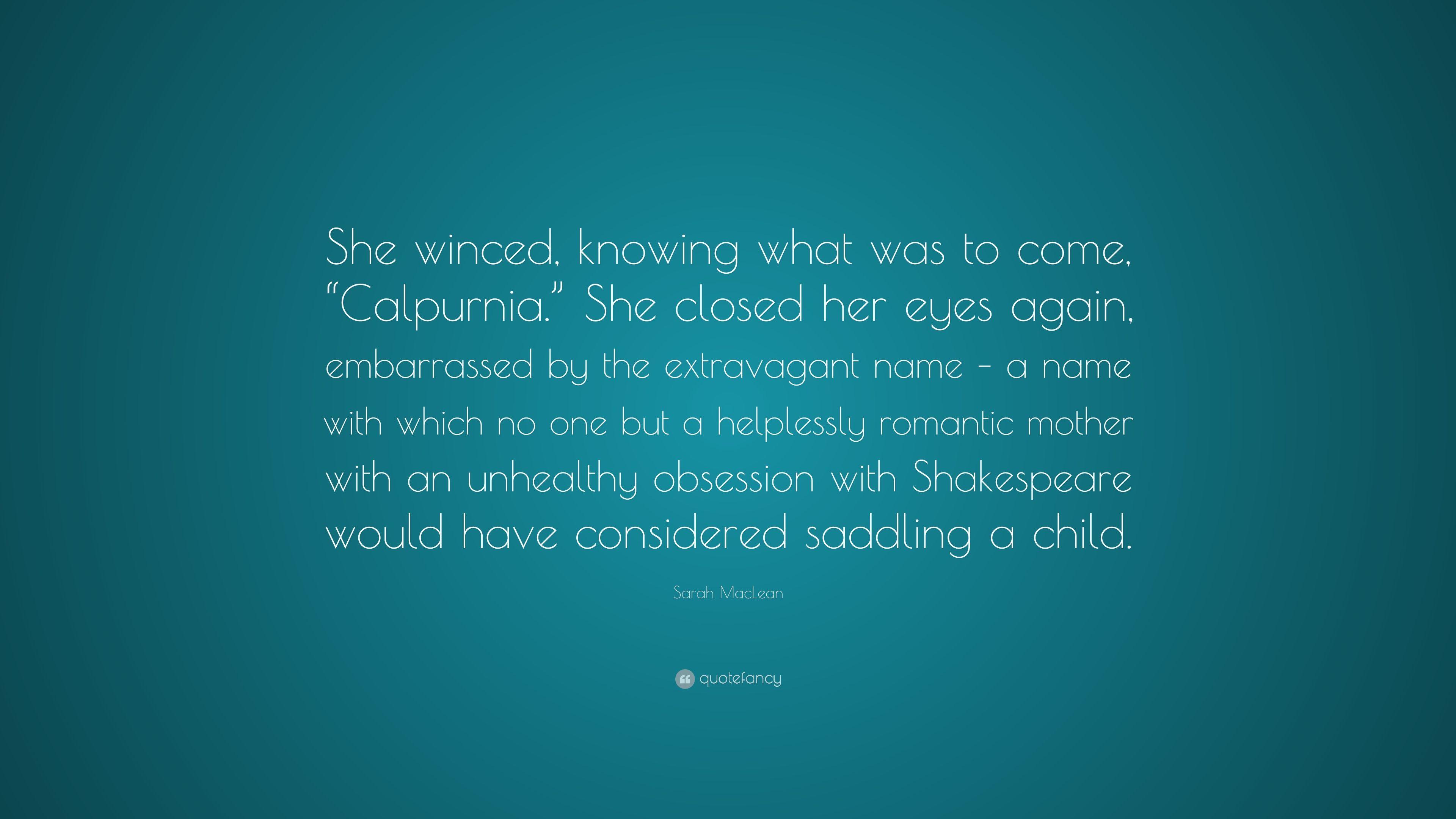 Sarah MacLean Quote: “She winced, knowing what was to come