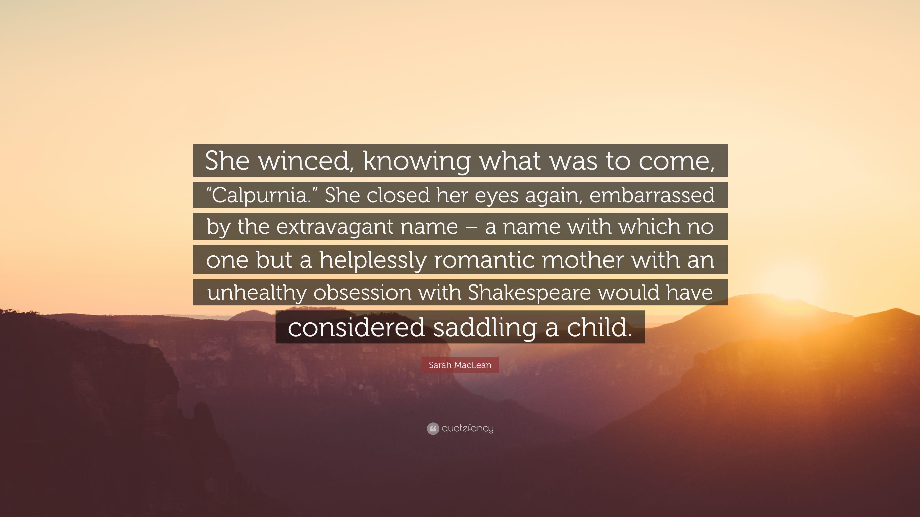 Sarah MacLean Quote: “She winced, knowing what was to come