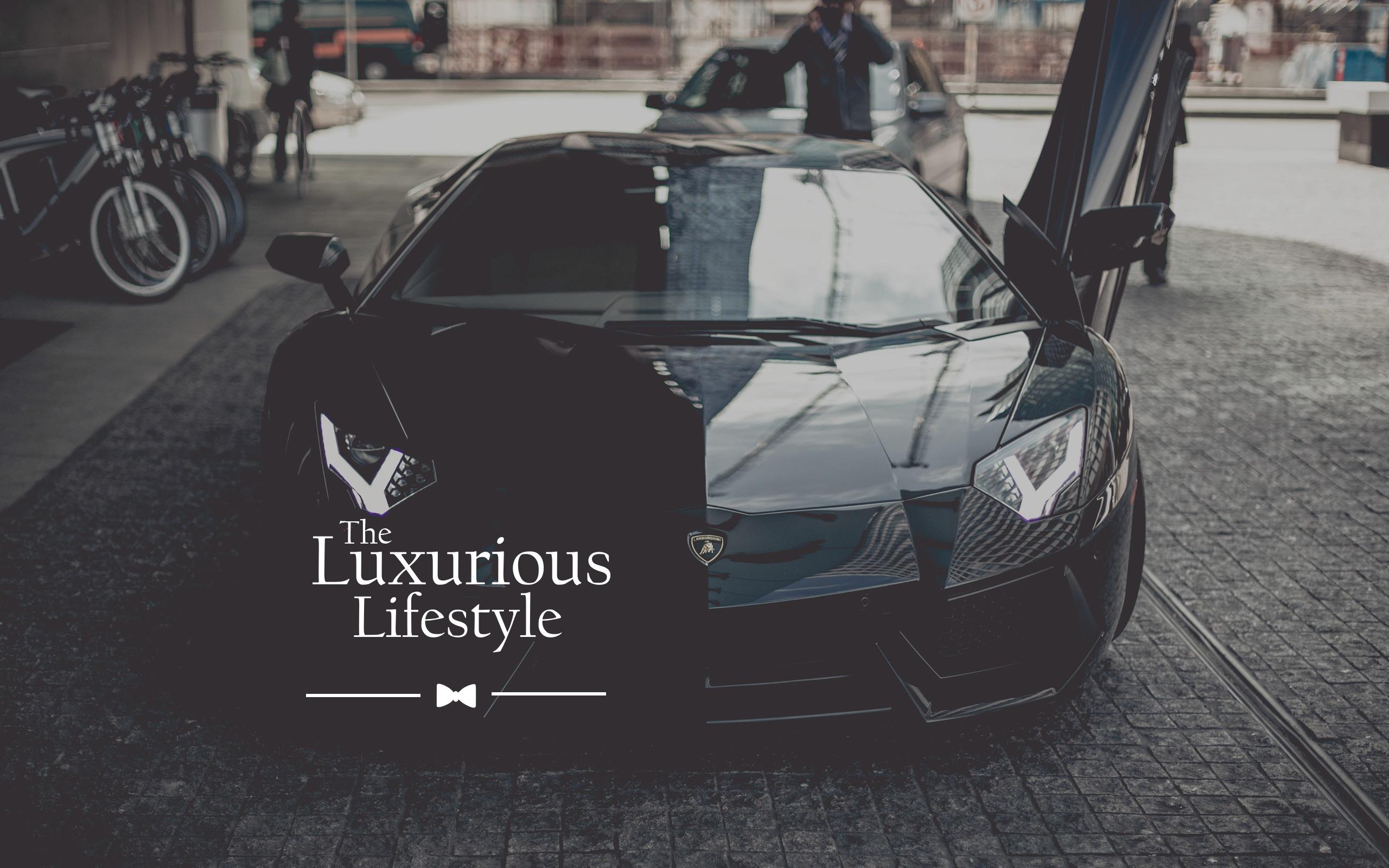 The Luxurious Lifestyle