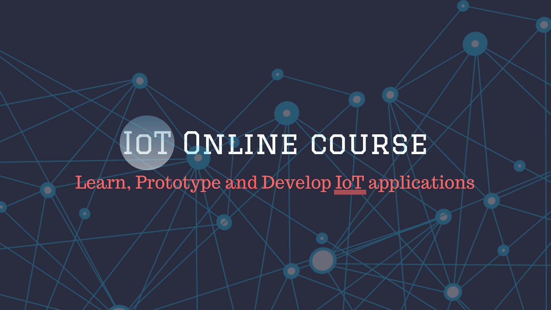 Internet of Things Online Course