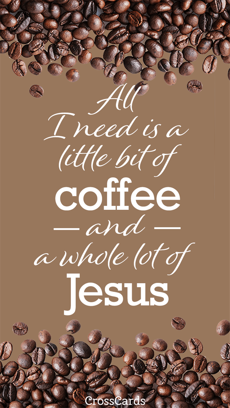 Coffee and Jesus wallpaper Wallpaper and Mobile