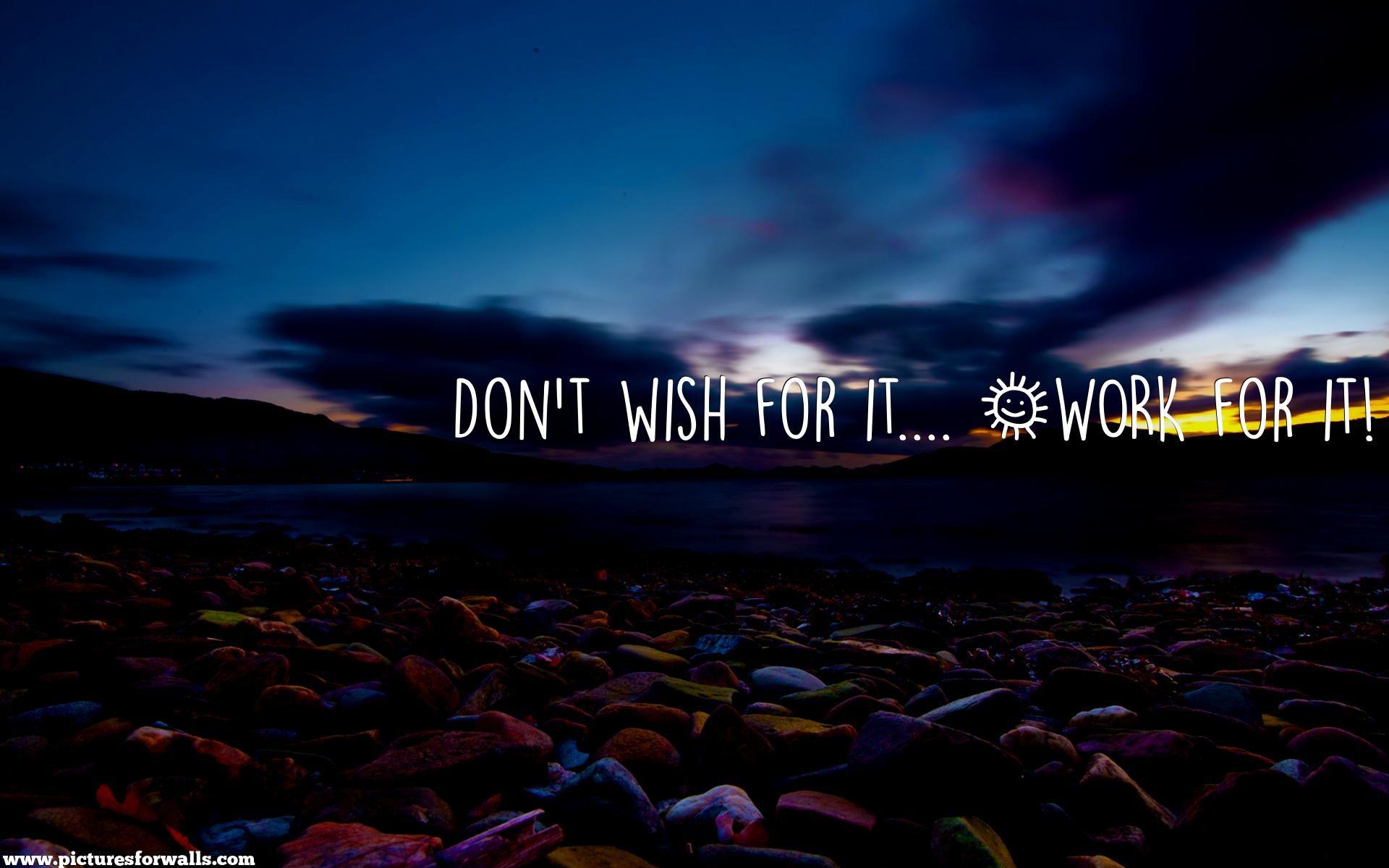 Don't wish for it for it Wallpaper [oc] [1920x1200