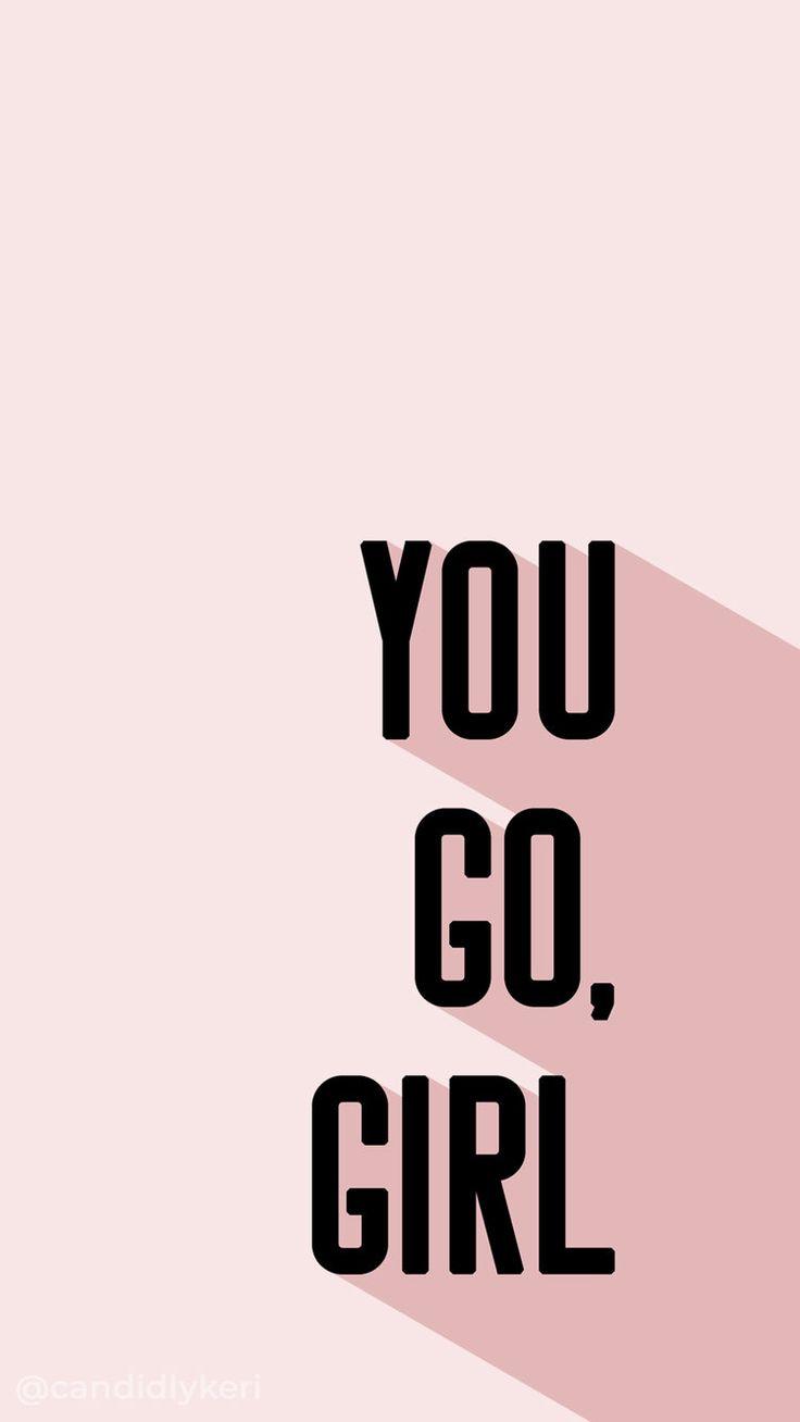 Pink You Go Girl Block Letters quote inspirational