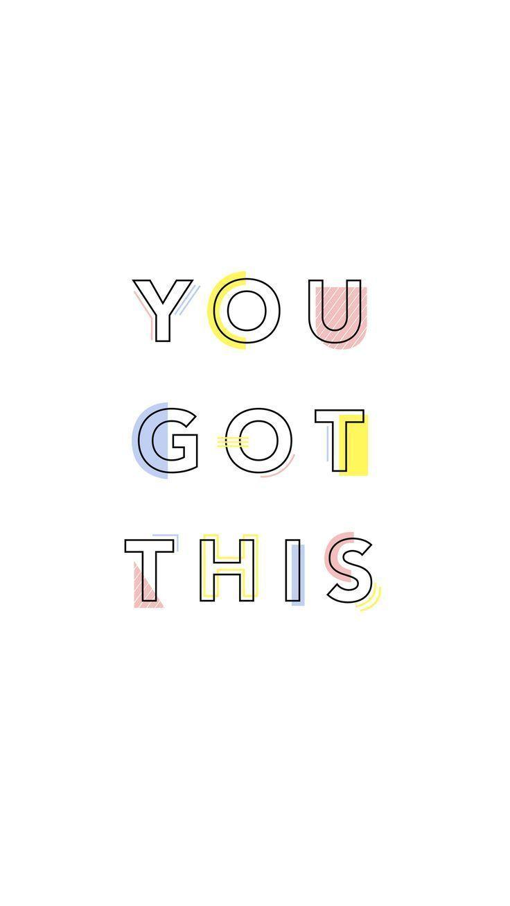 YOU GO GIRL, you got this!. Quote Me. Inspirational