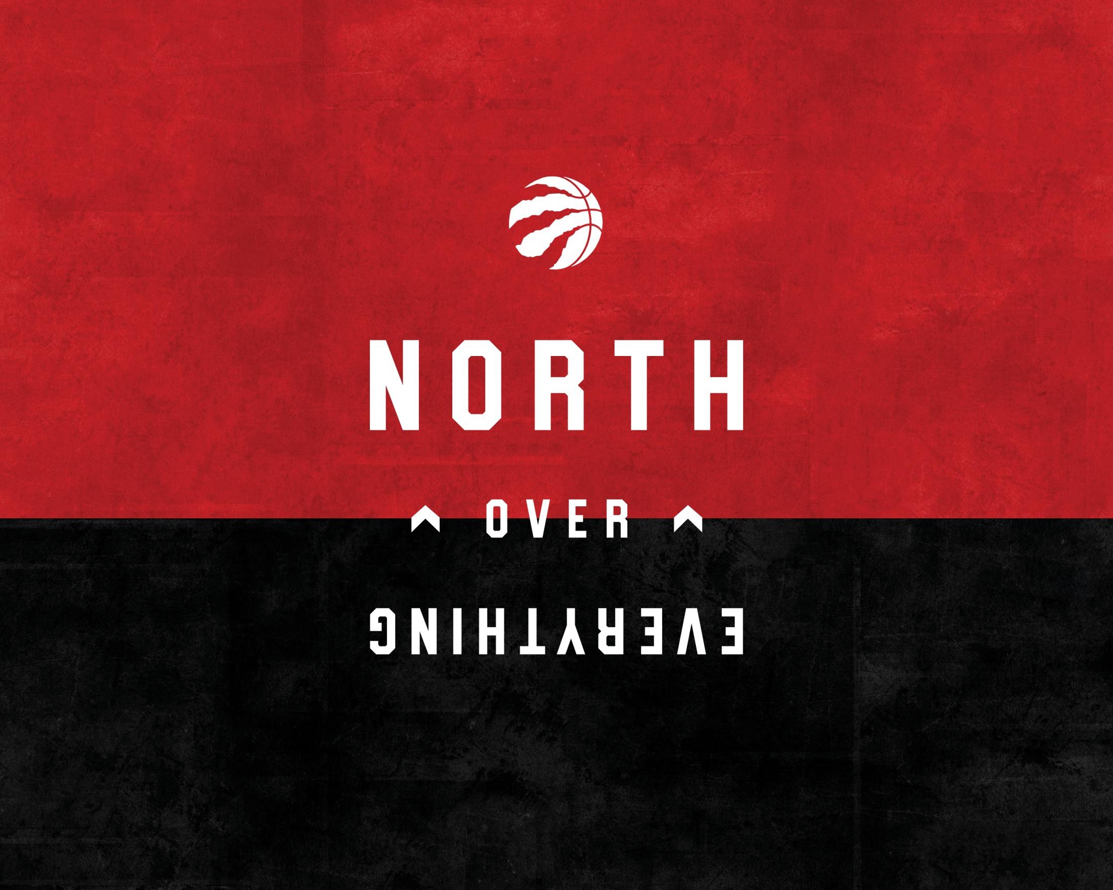 Toronto Raptors Raptors 'North Over Everything