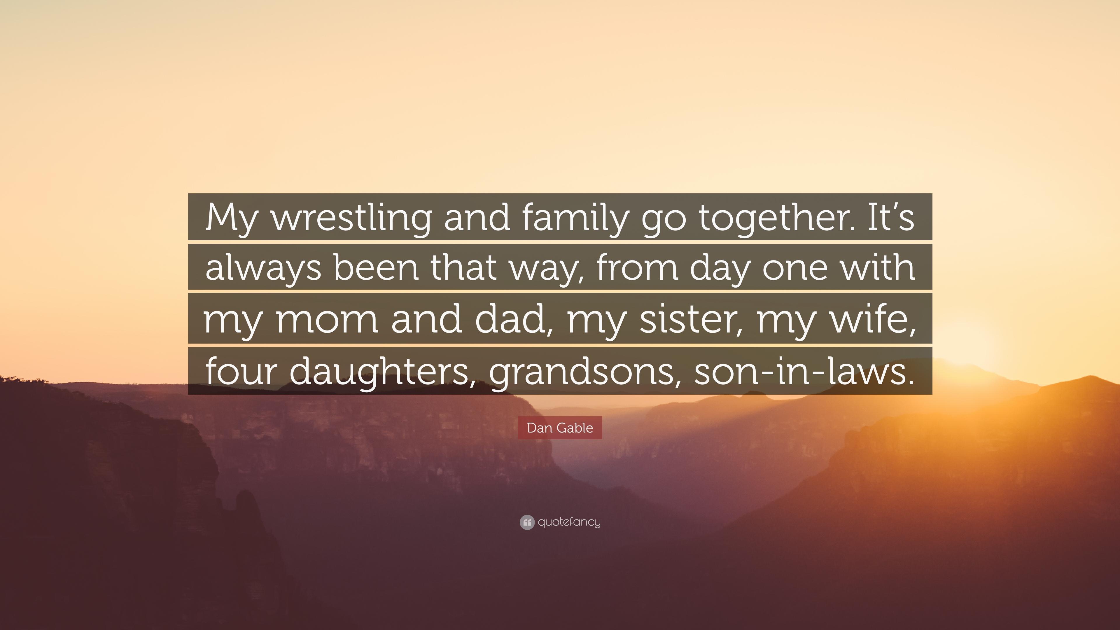 Wrestling Family Quotes and Dan Gable Quotes Wallpaper