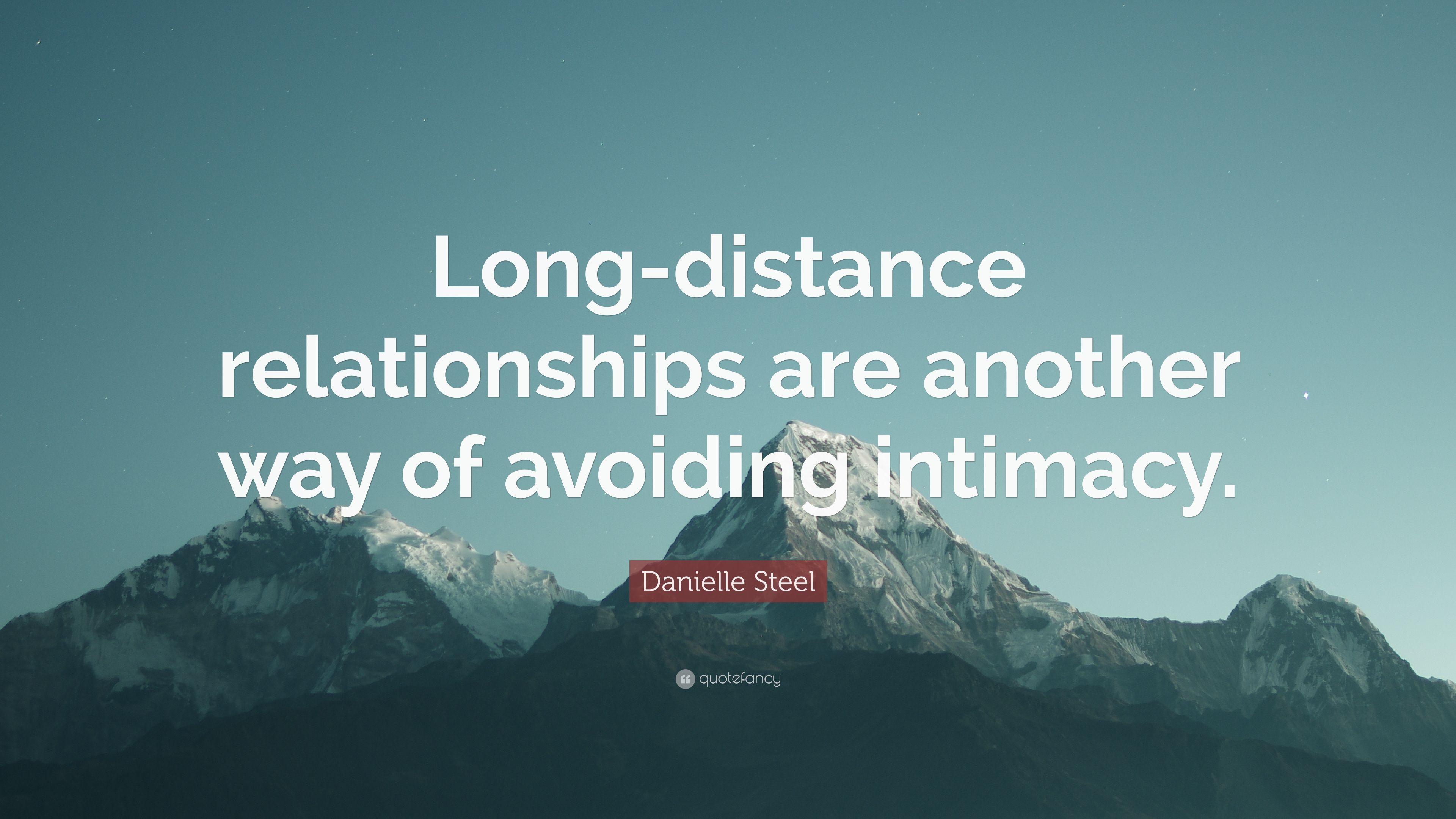 Danielle Steel Quote: “Long Distance Relationships Are