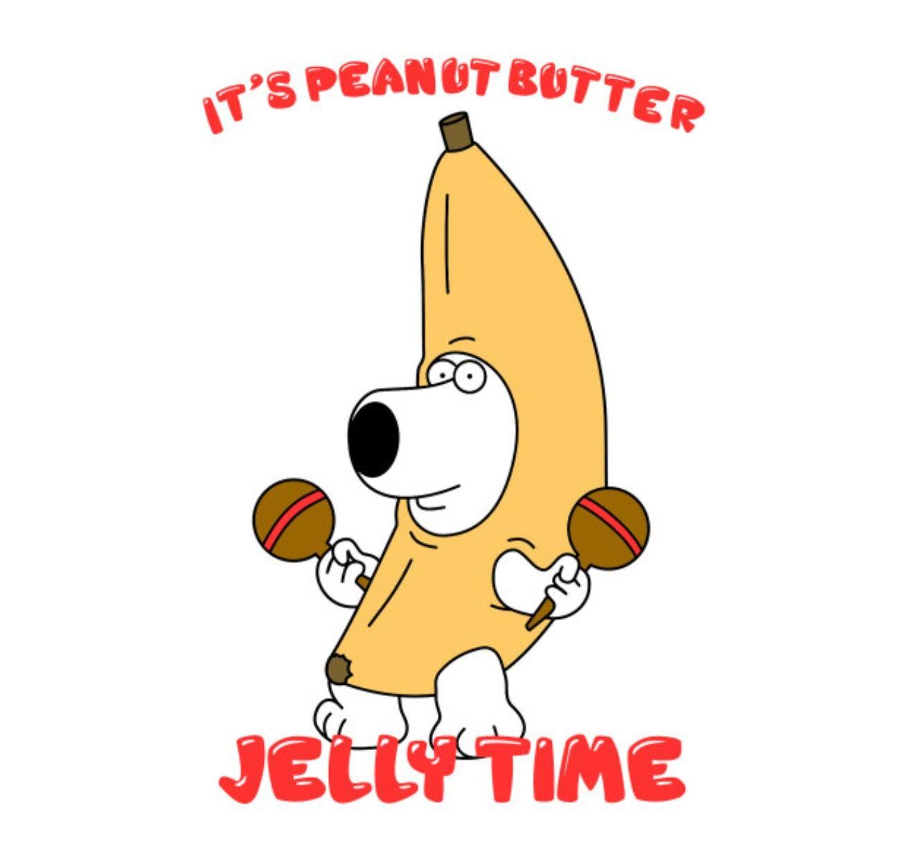 Brian Griffin Butter Jelly Time, Family Guy. Brian