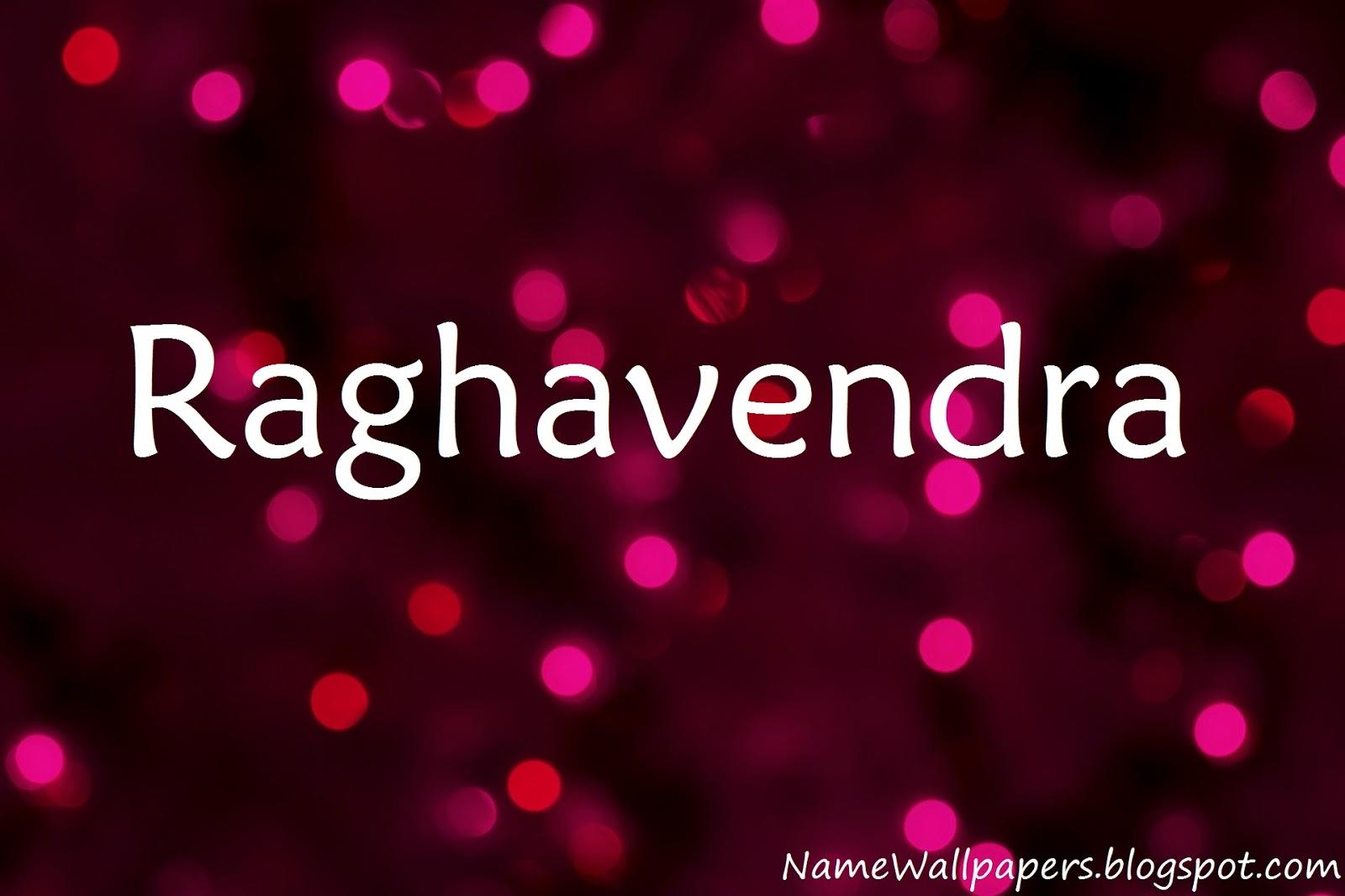 Raghavendra Name Wallpaper Raghavendra Name Wallpaper