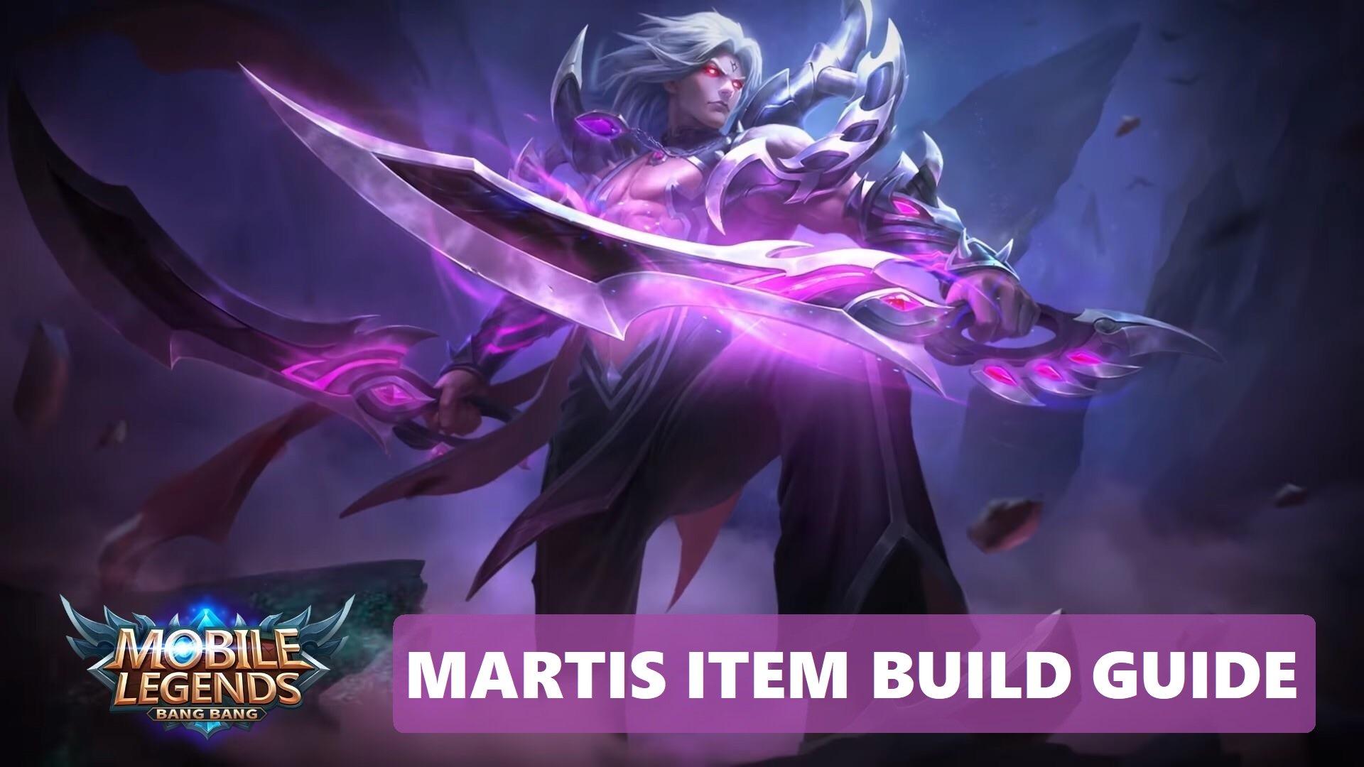 Mobile Legends: Martis Item Build Guide
