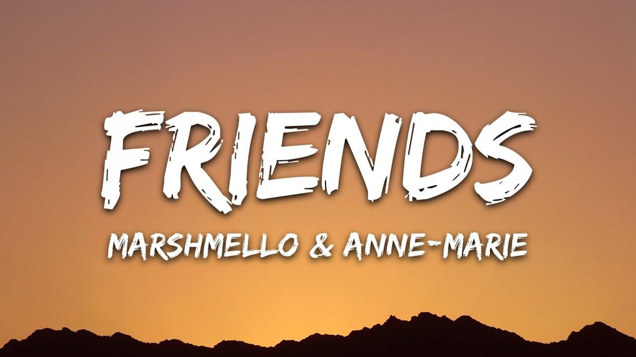 Френдс маршмеллоу текст. Маршмеллоу песни friends. Marshmello & Anne-Marie Kiss. Friends песня.