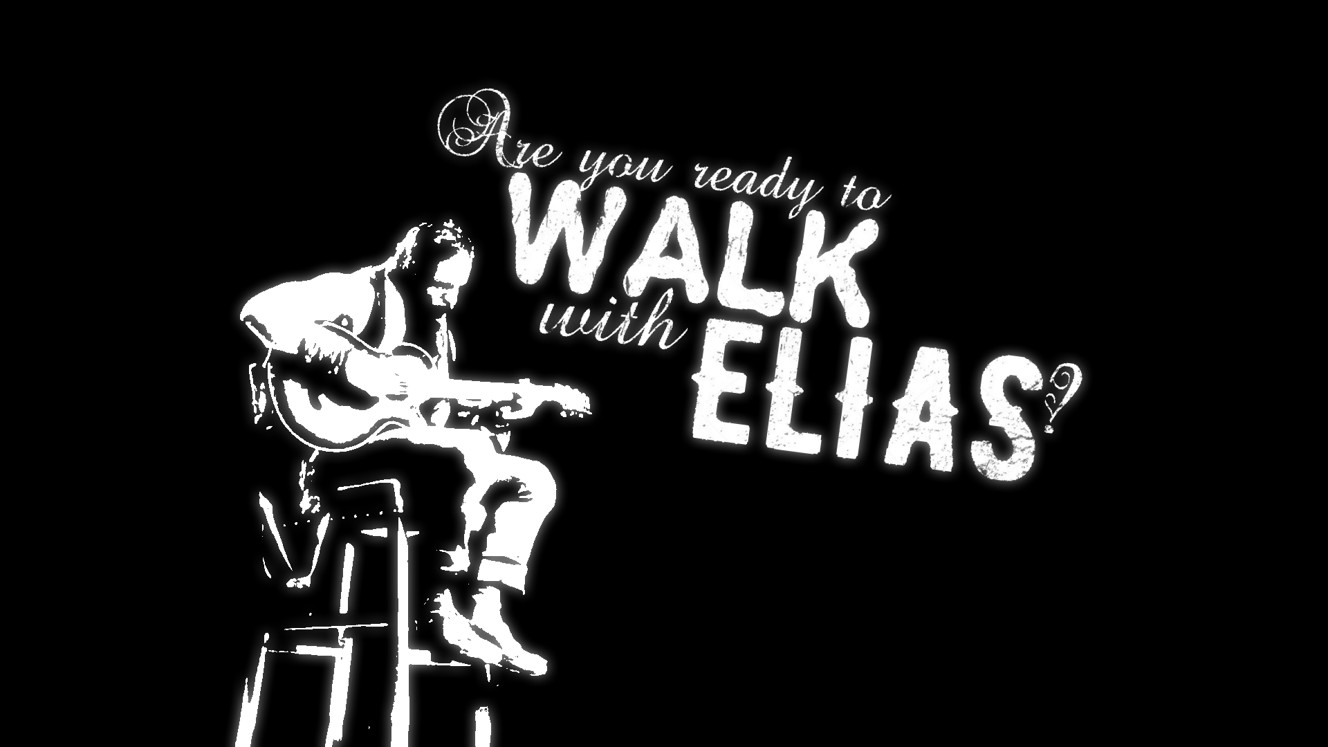 Are you ready to Walk With Elias? [ARTWORK]