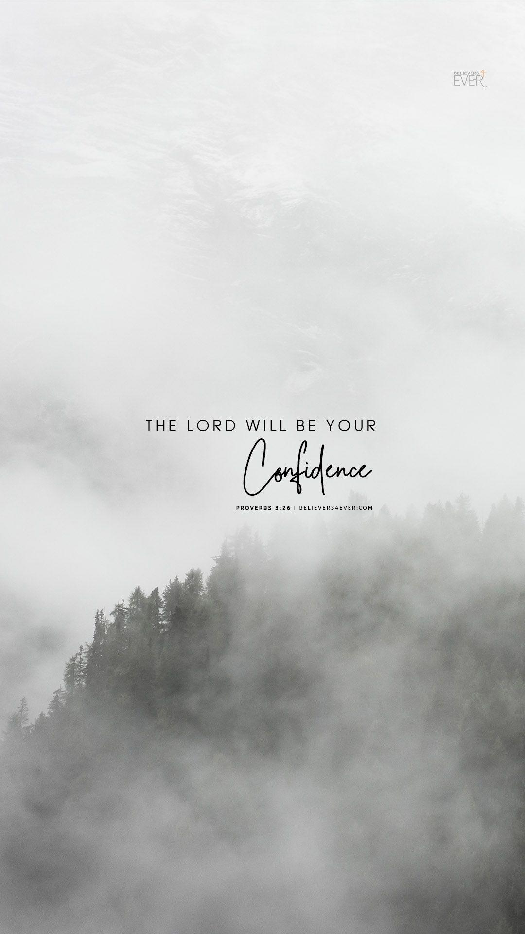 The Lord will be your confidence. Bible quotes about faith